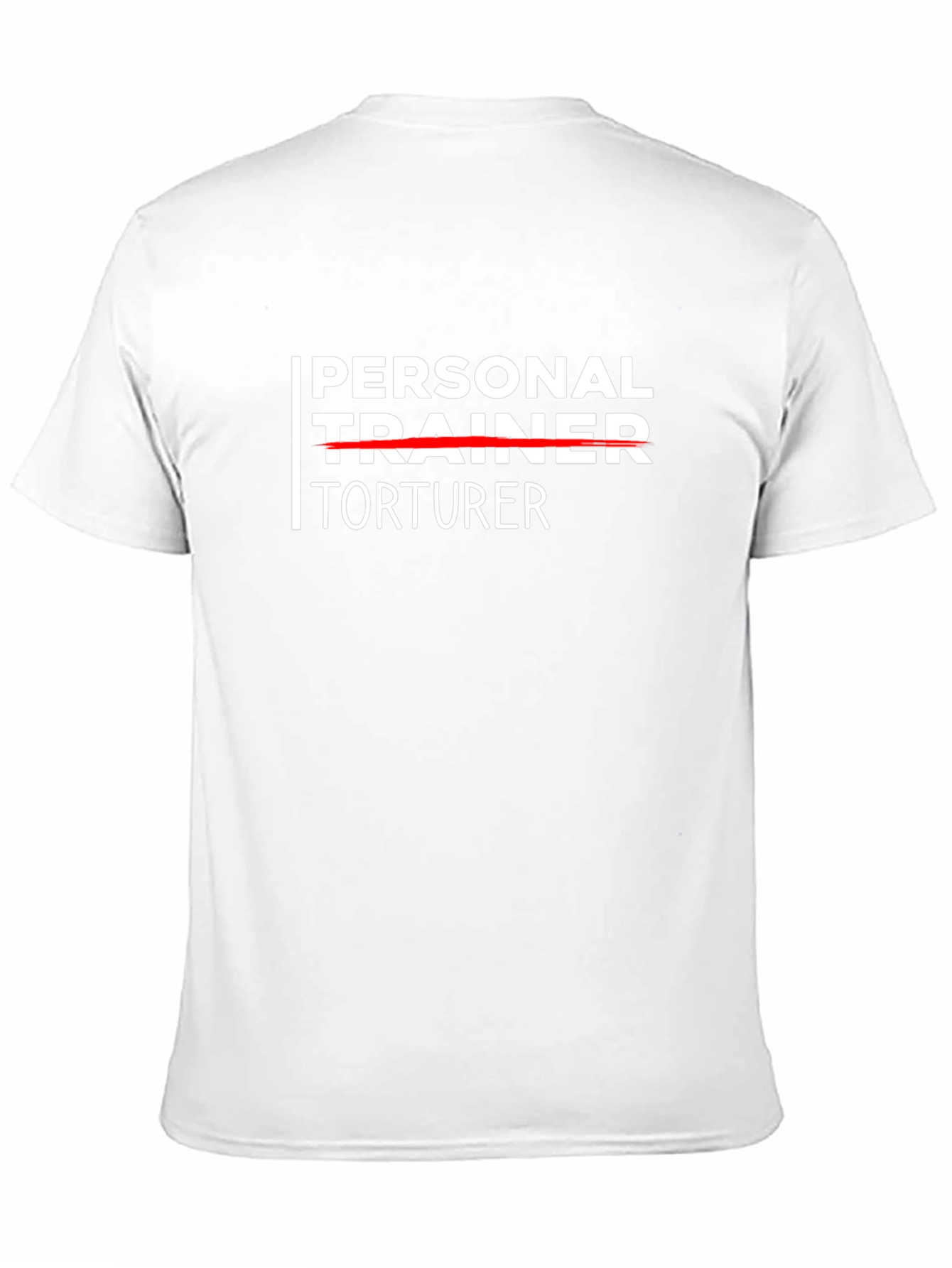Personal Trainer Torturer Funny Workout T-Shirt