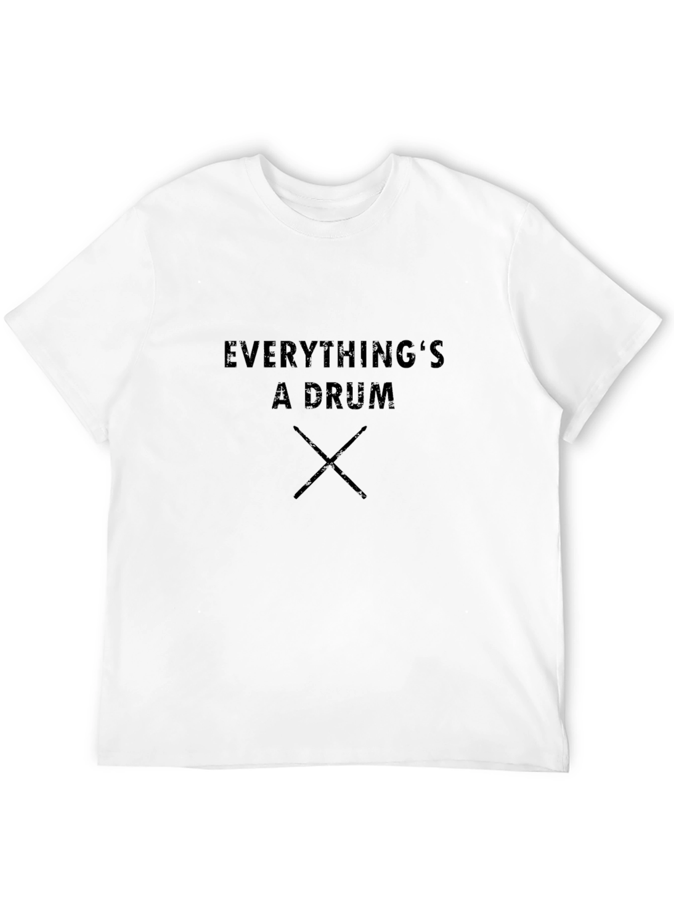 Everythings A Drum T-Shirt