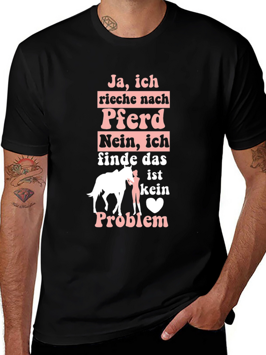 Ja ich rieche nach Pferd T-Shirt - Horse Lover Tee