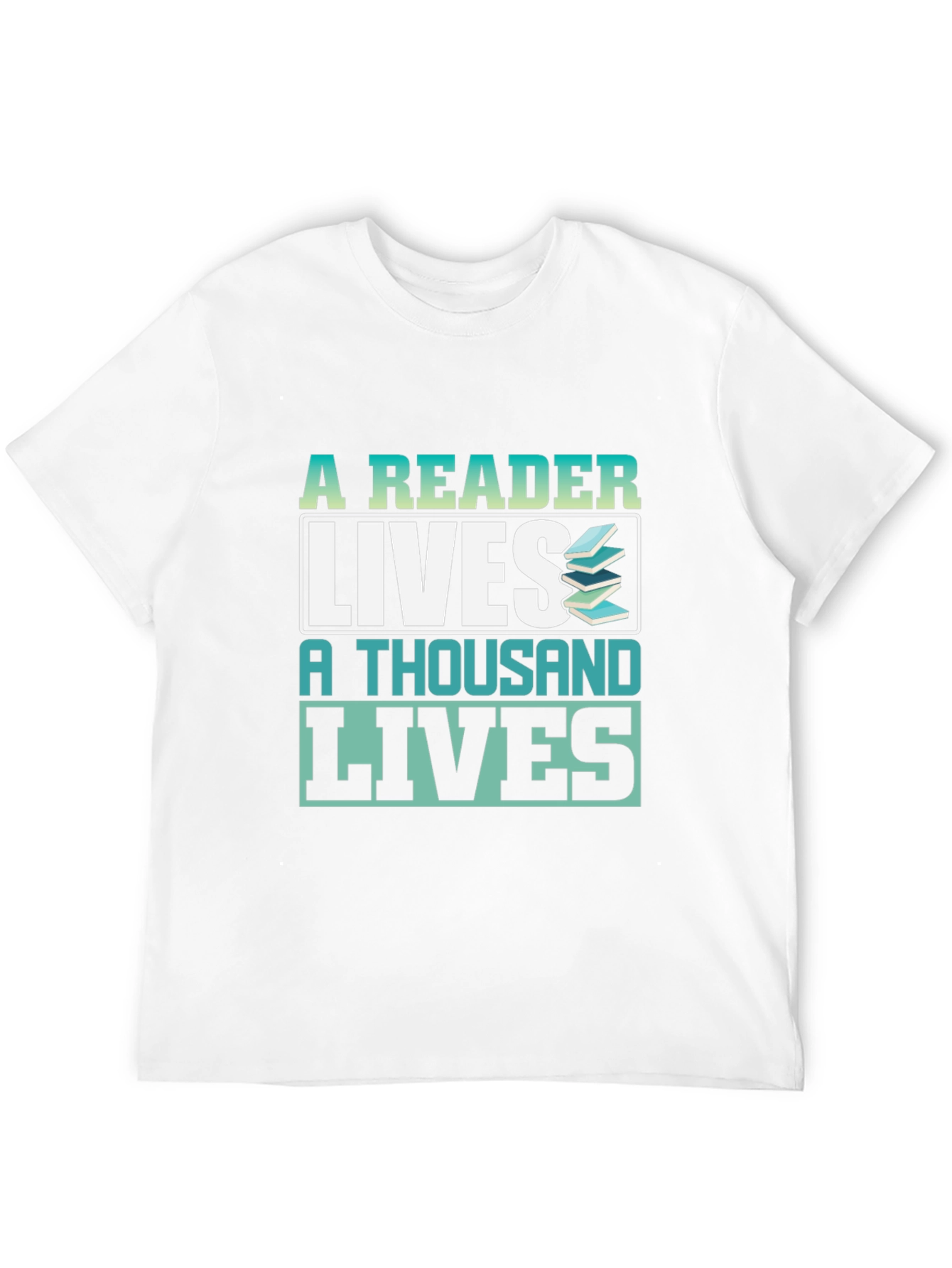 A Reader Lives a Thousand Lives Graphic T-Shirt