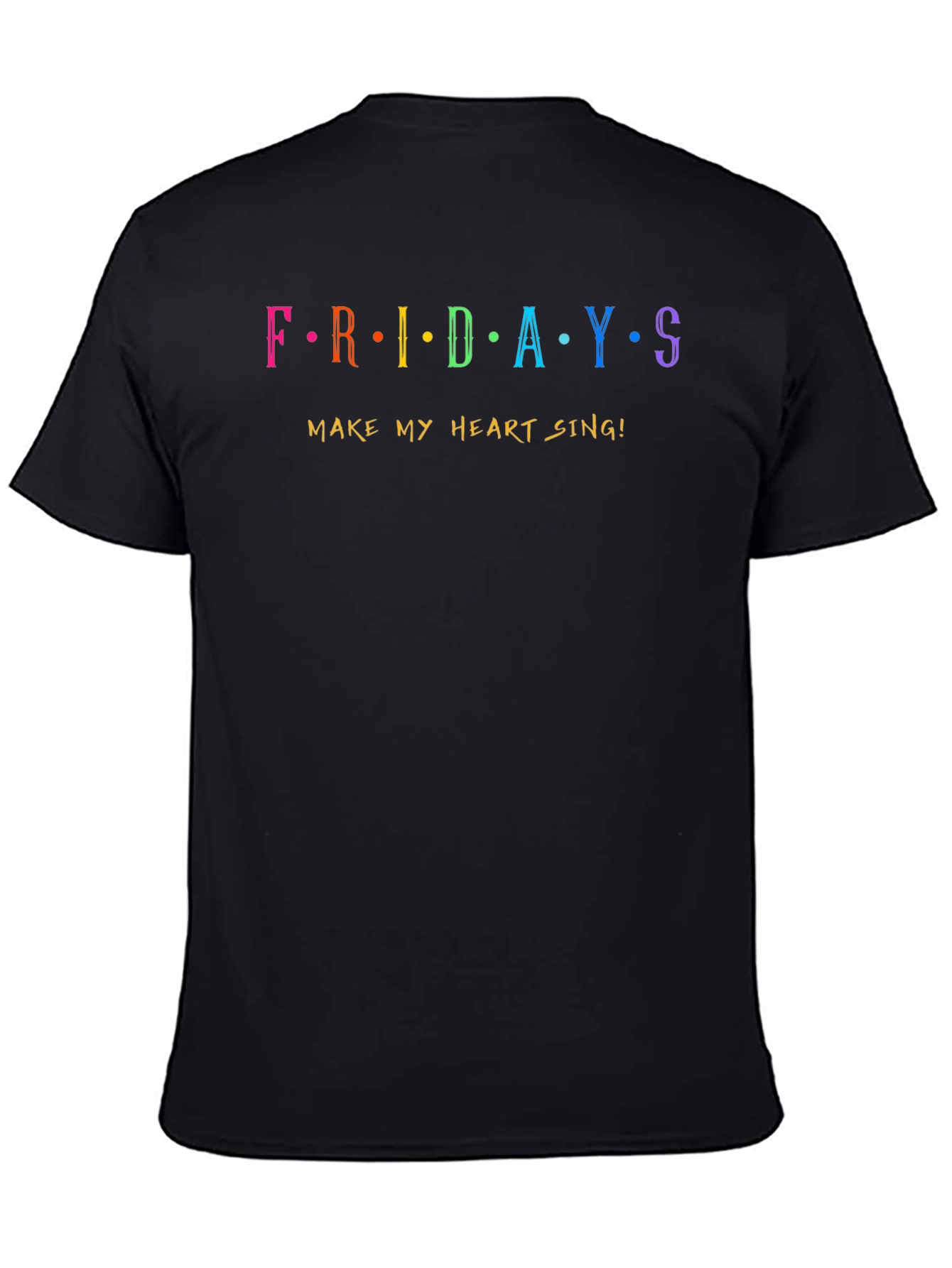 Fridays Make My Heart Sing! Graphic T-Shirt