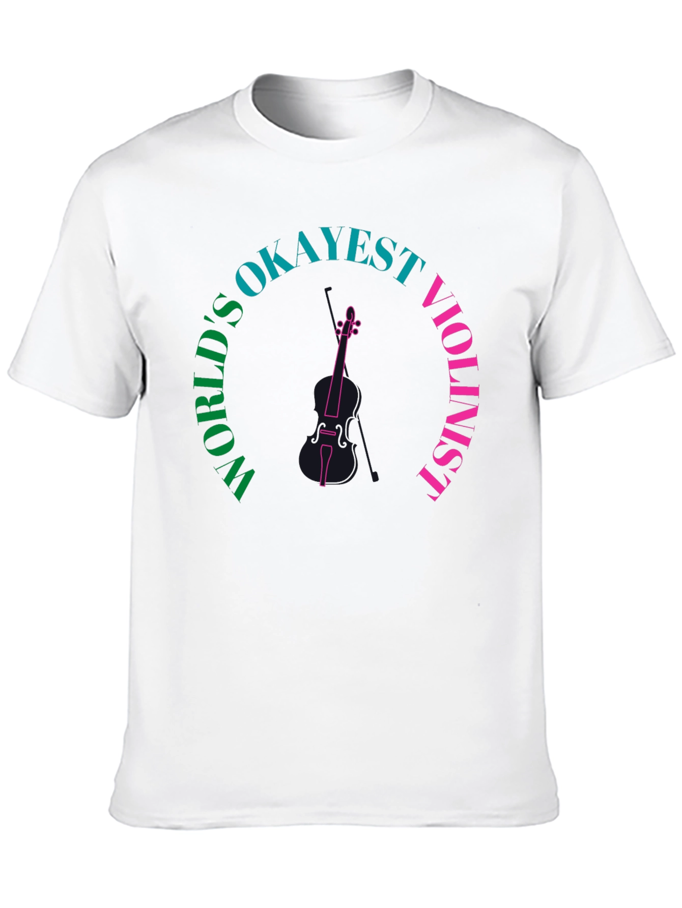 Worlds Okayest Violinist Graphic Tee