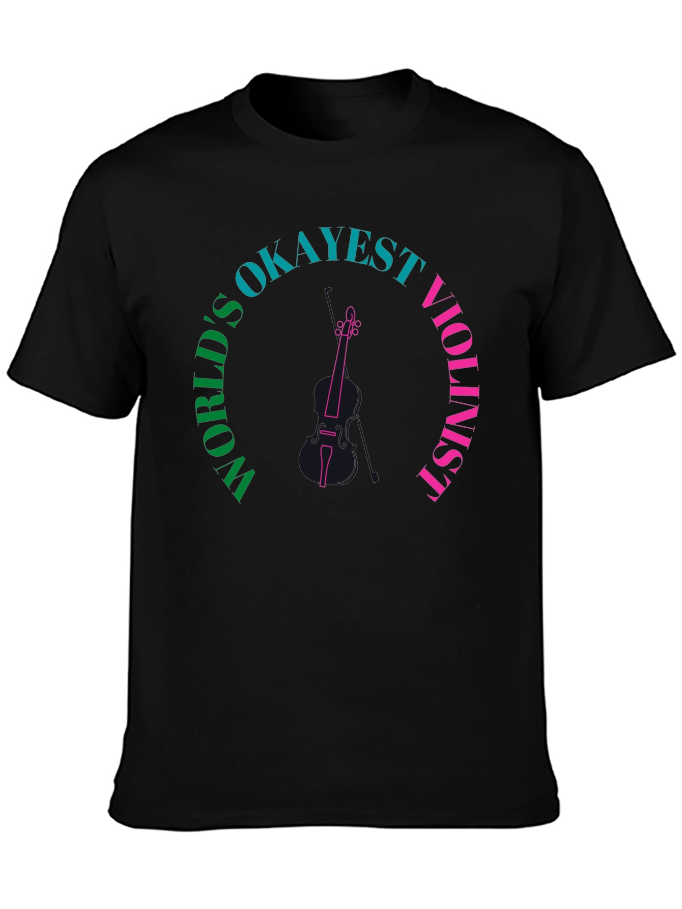 Worlds Okayest Violinist Graphic Tee