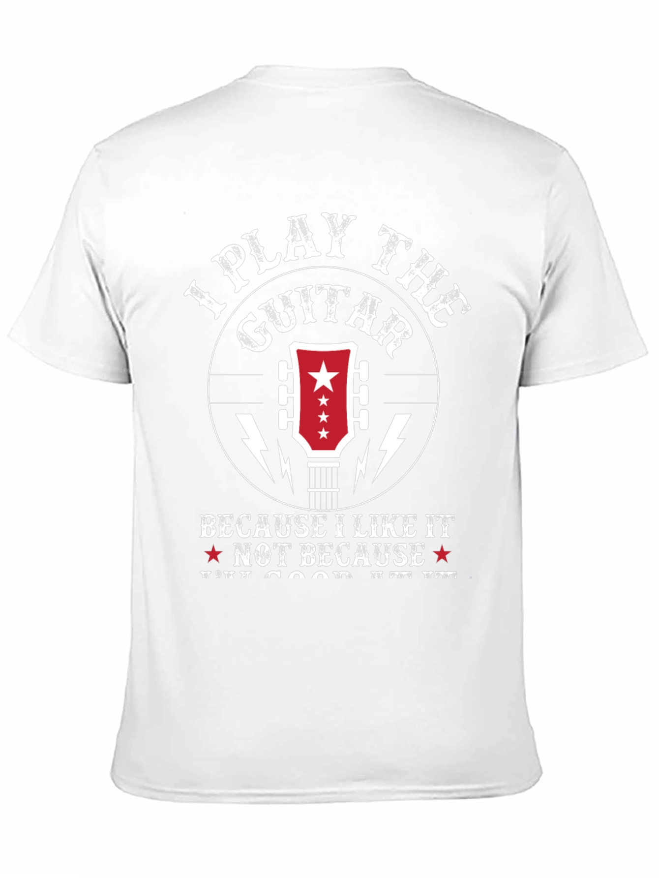 I Play The Guitar T-Shirt - Musician Apparel