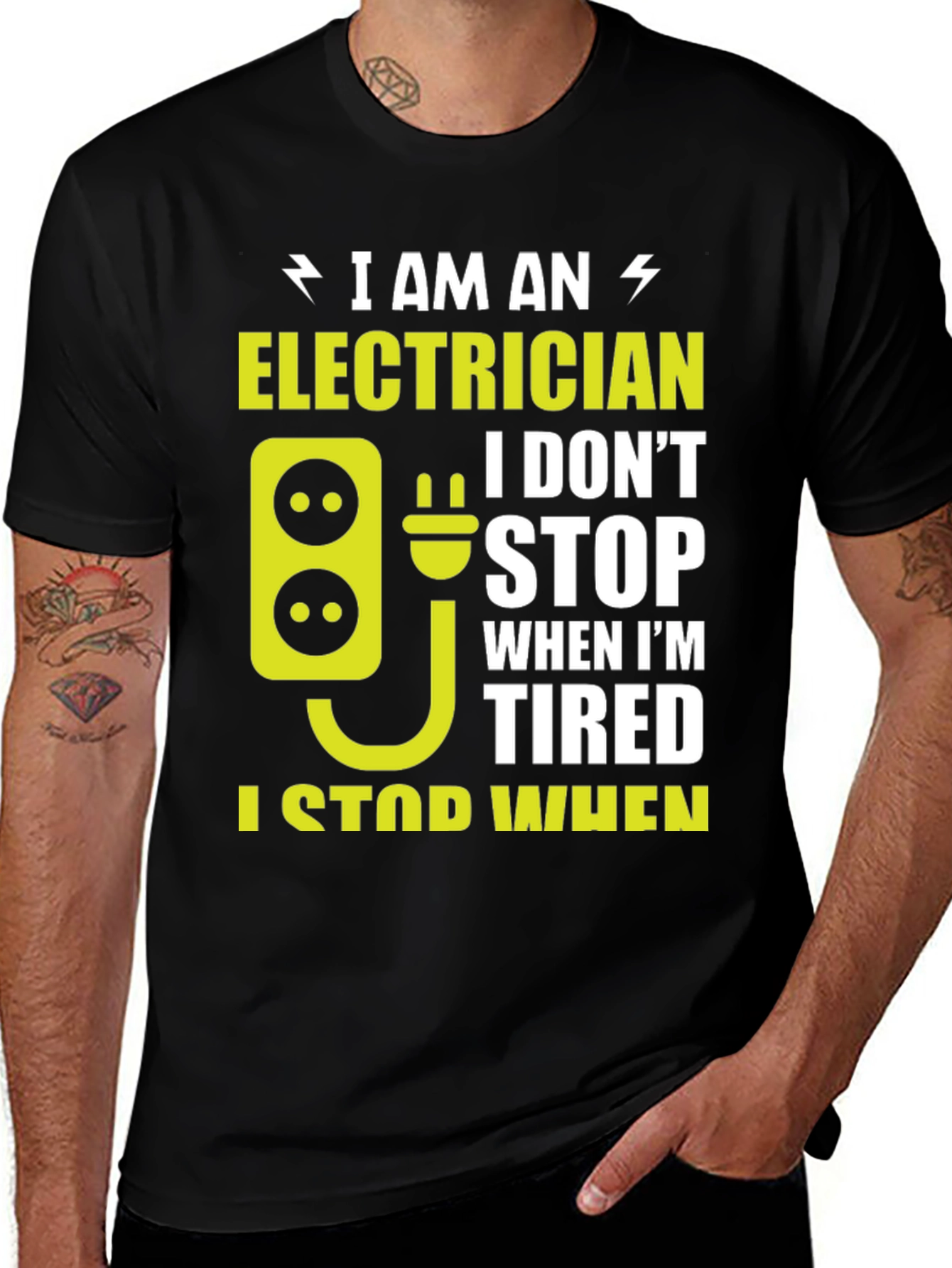 Electrician T-Shirt: I Stop When Im Done!