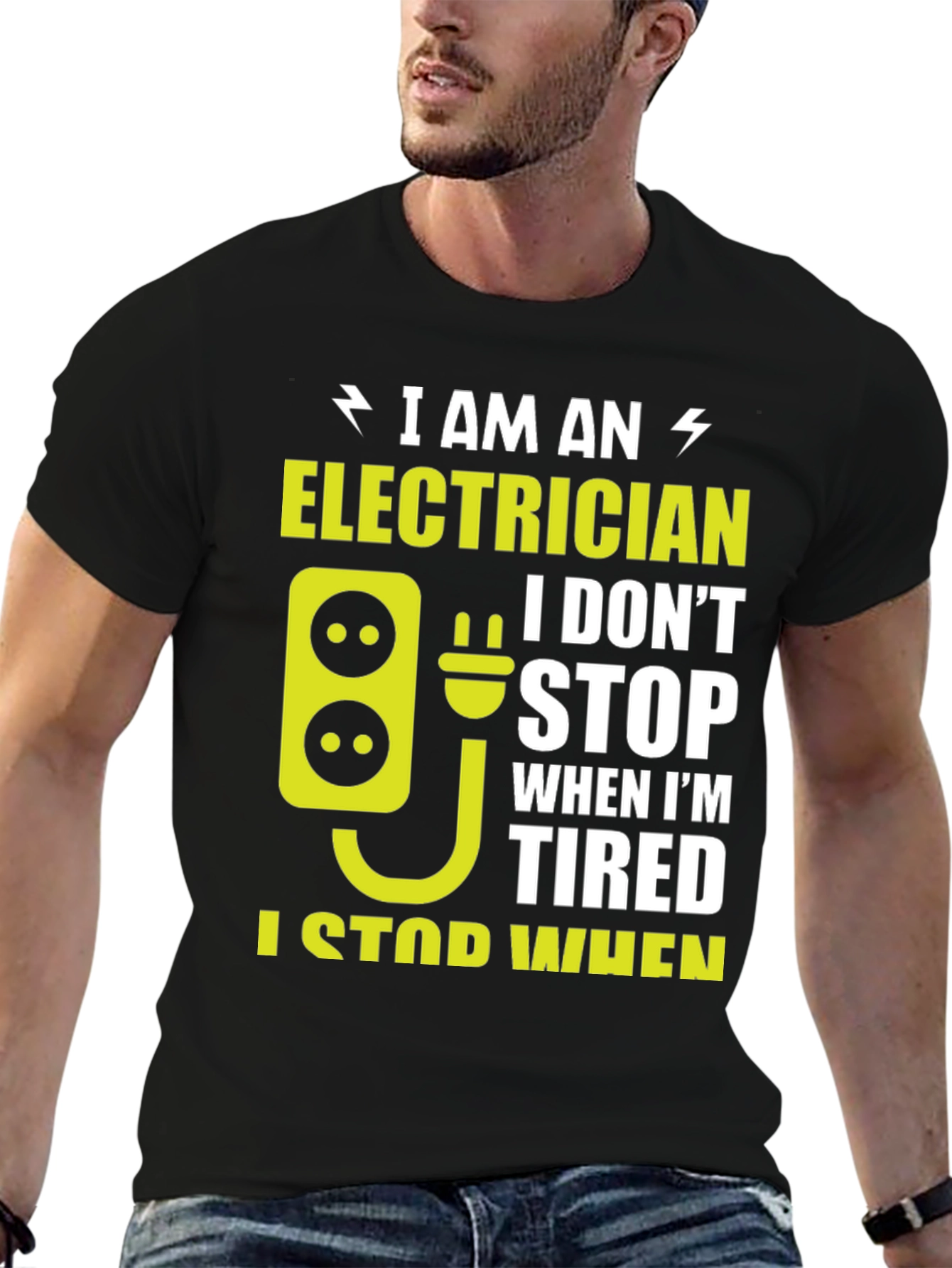 Electrician T-Shirt: I Stop When Im Done!