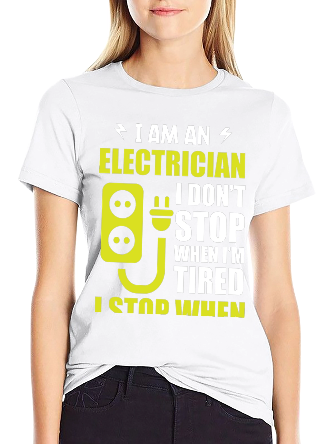 Electrician T-Shirt: I Stop When Im Done!