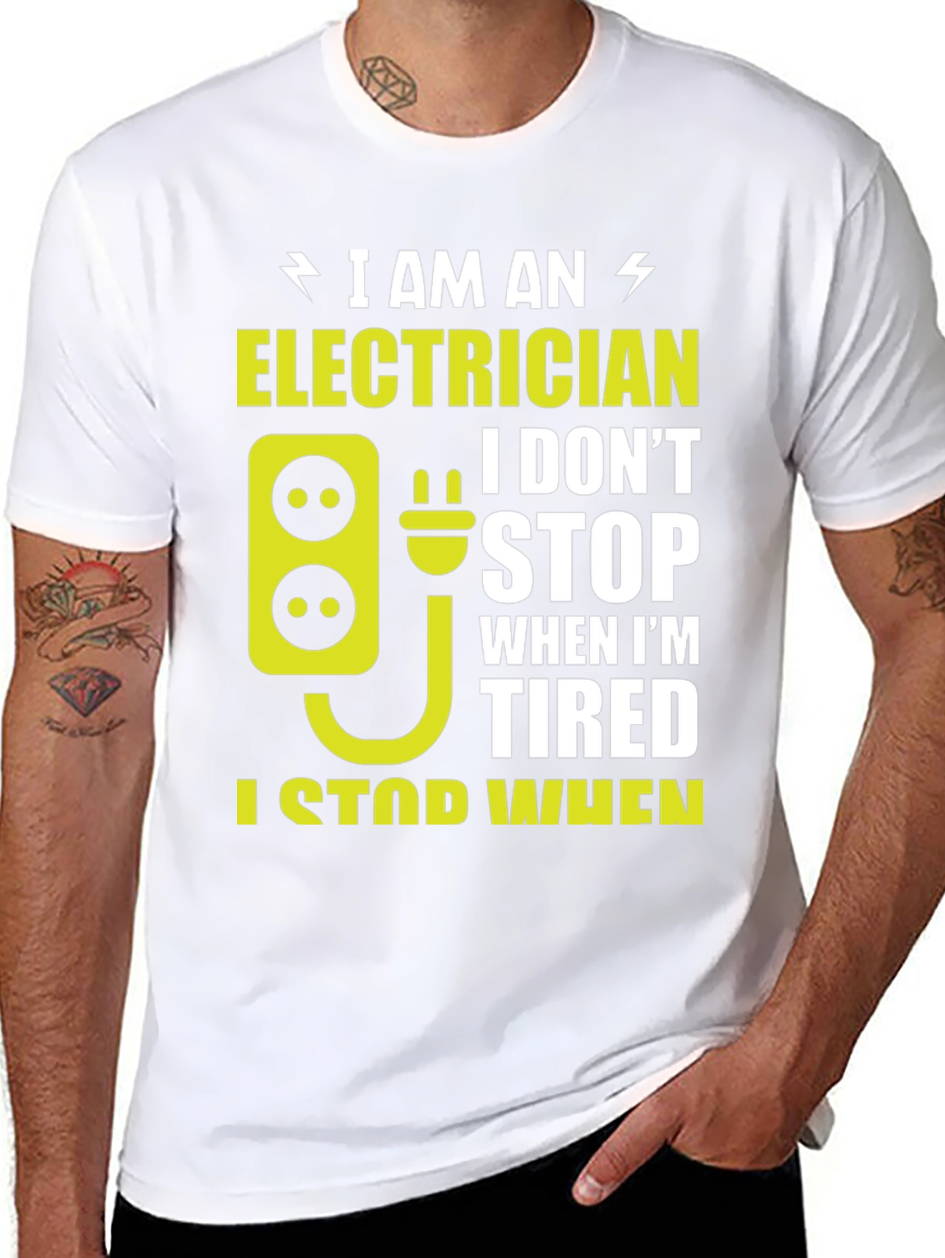 Electrician T-Shirt: I Stop When Im Done!