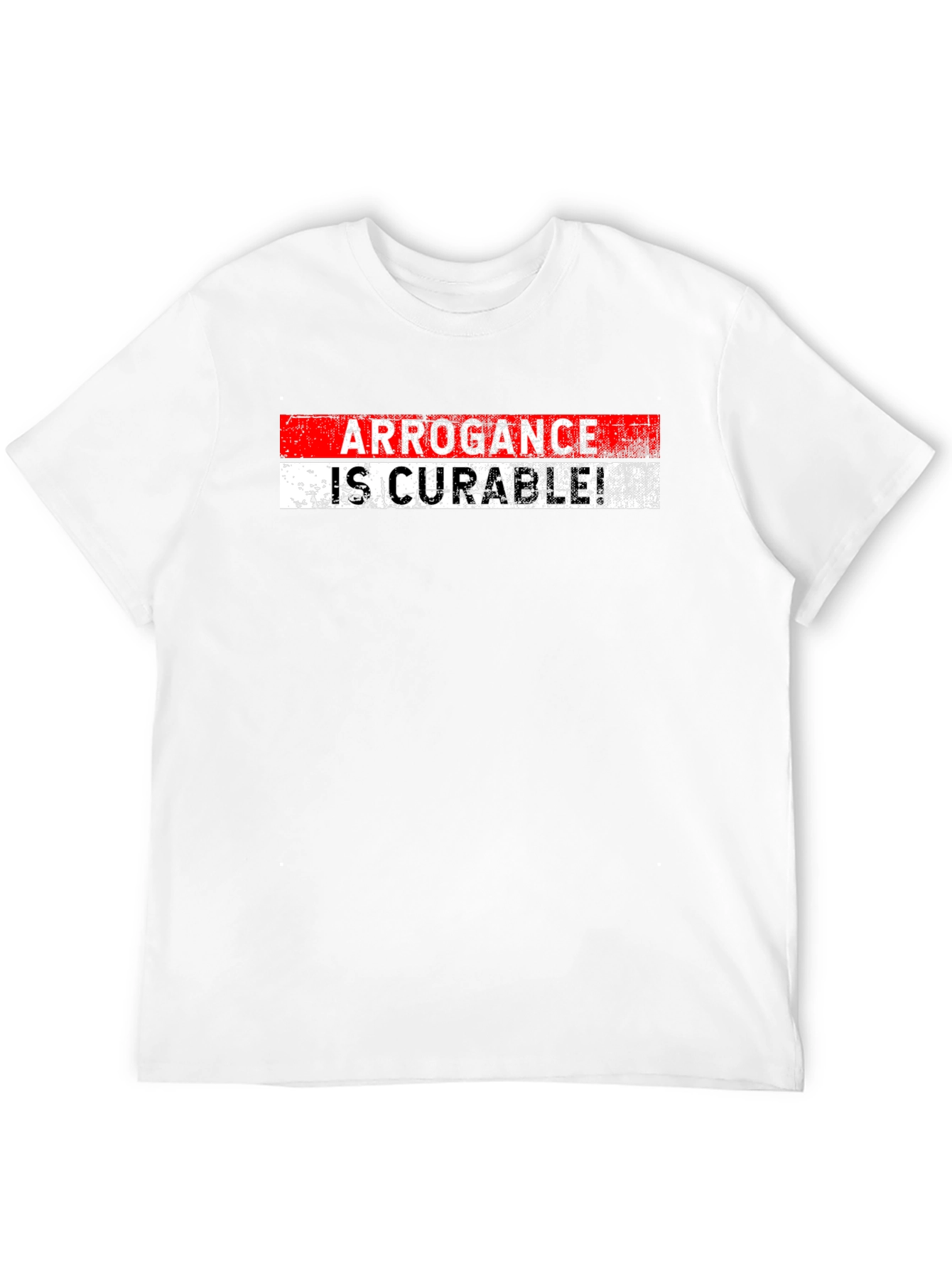 Arrogance is Curable Black T-Shirt