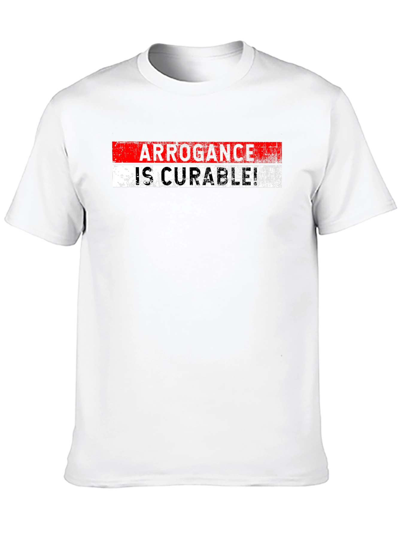 Arrogance is Curable Black T-Shirt