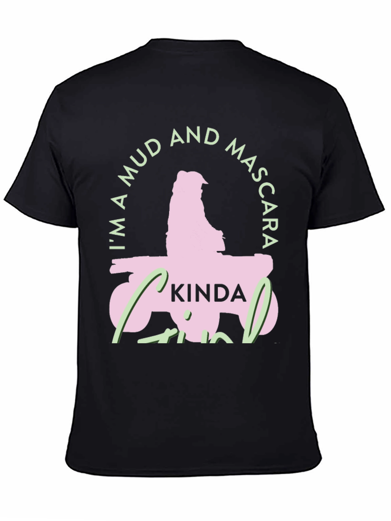 Mud and Mascara Kinda Girl T-Shirt