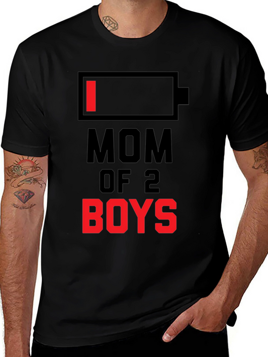 Mom of 2 Boys T-Shirt - Funny Low Battery Shirt