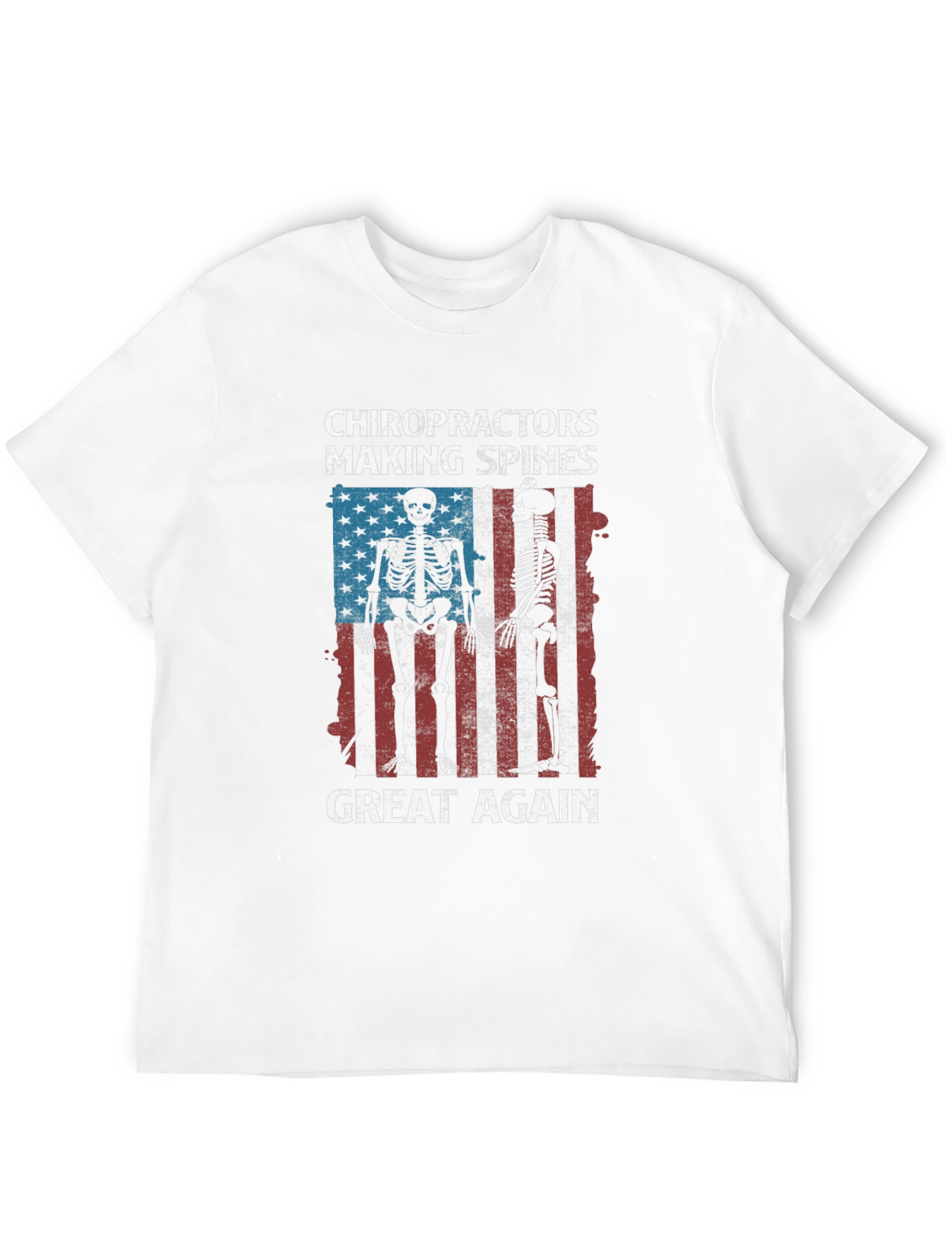 Chiropractors Making Spines Great Again T-Shirt