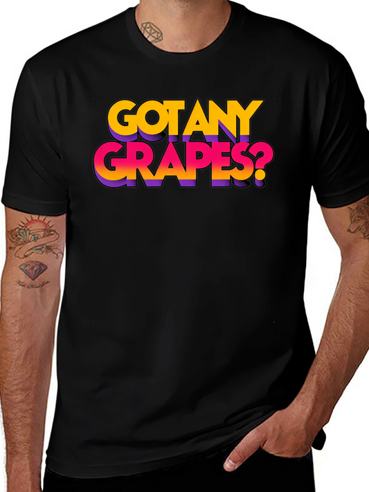 Got Any Grapes? Black Graphic T-Shirt