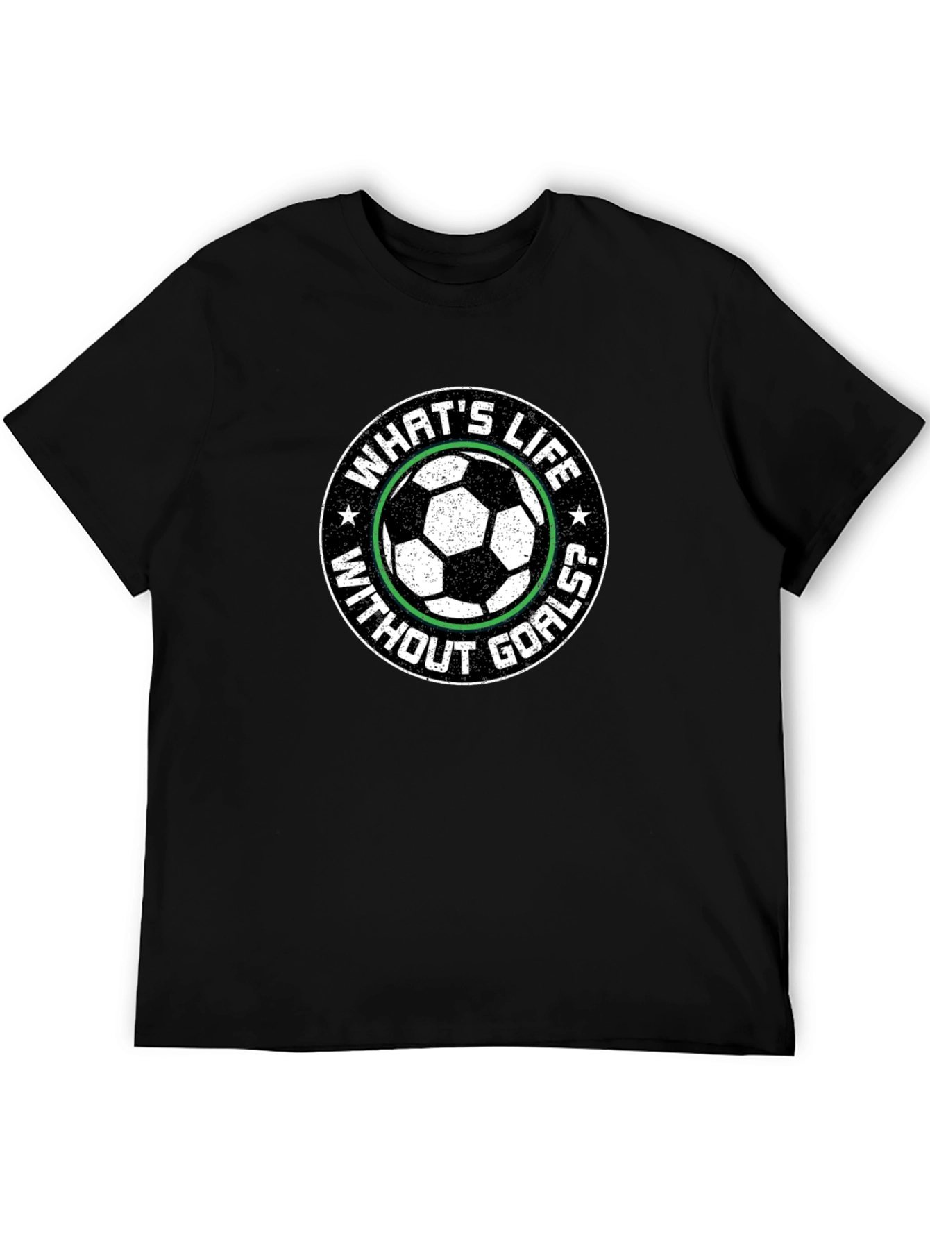 Soccer Goals T-Shirt - Whats Life Without Goals?