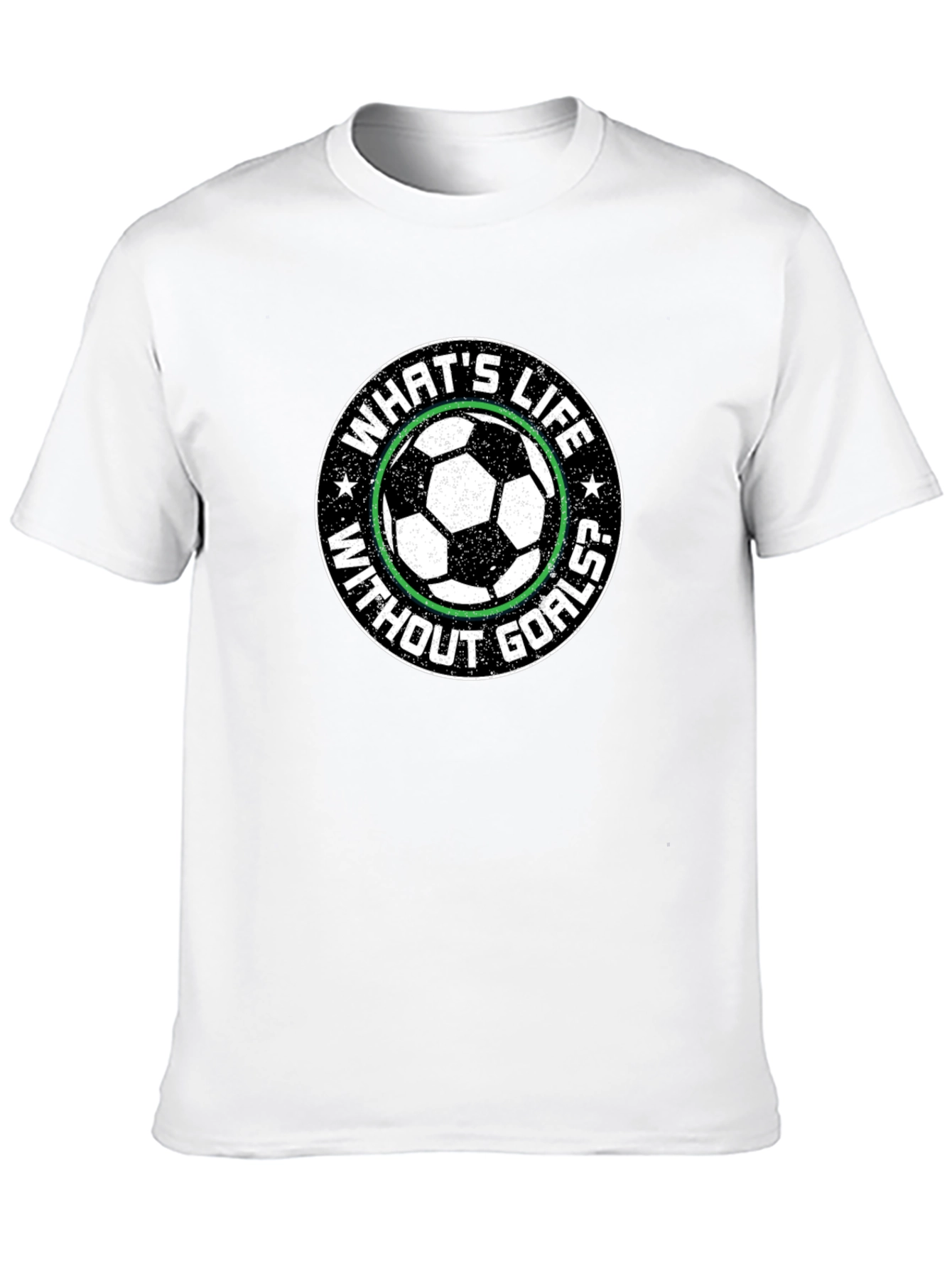 Soccer Goals T-Shirt - Whats Life Without Goals?