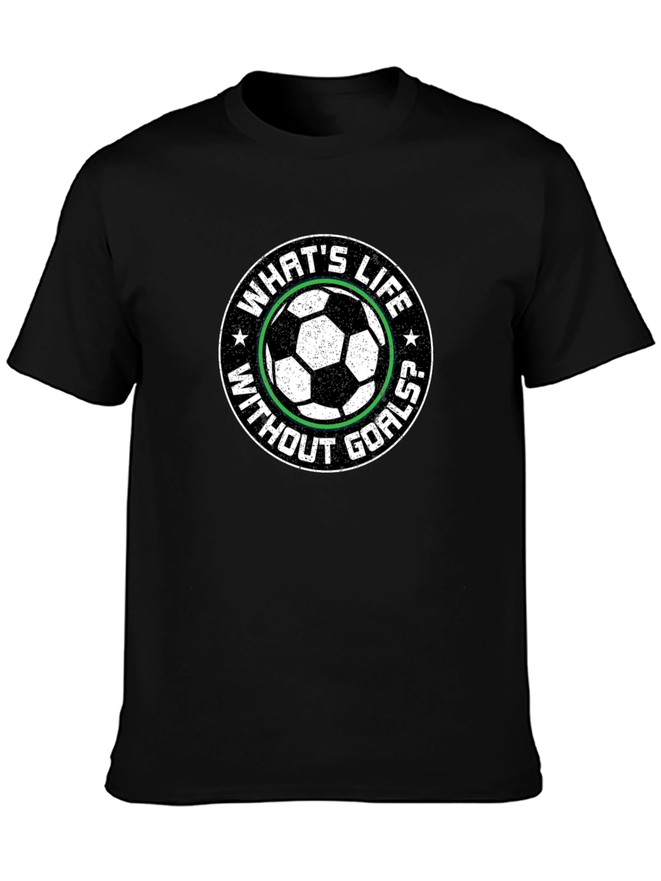 Soccer Goals T-Shirt - Whats Life Without Goals?