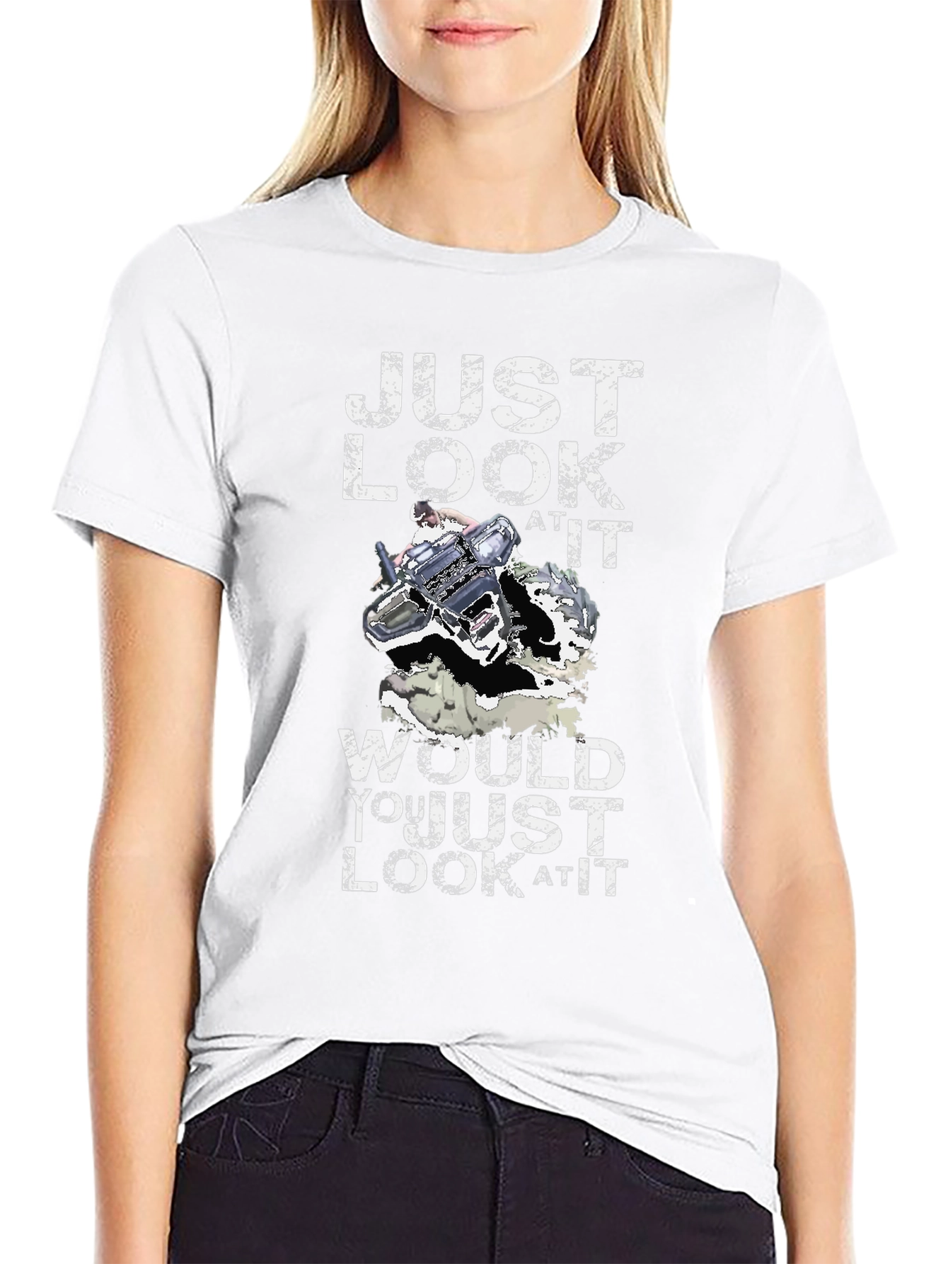 Just Look At It T-Shirt Funny Gift