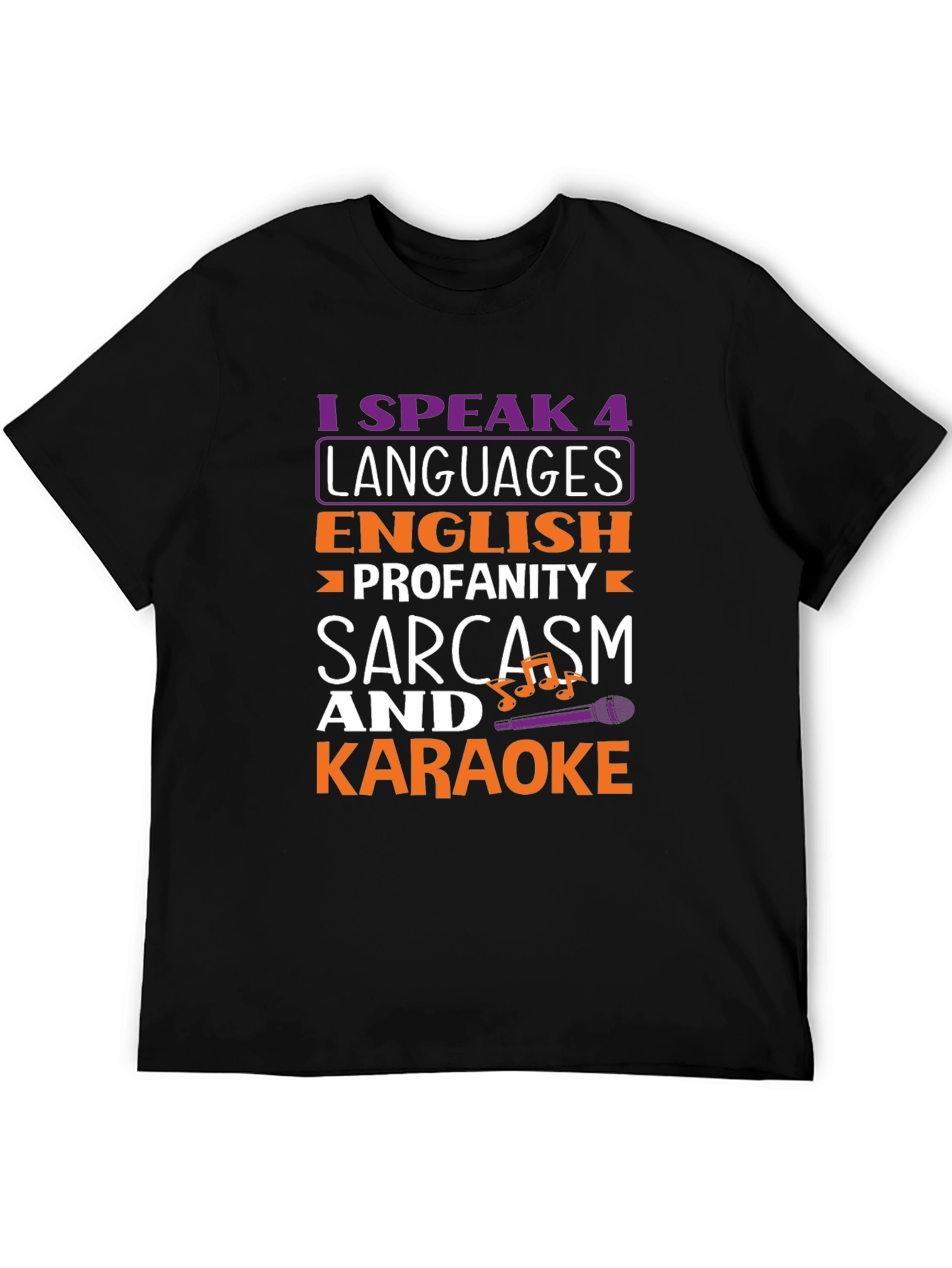 I Speak 4 Languages Funny T-Shirt