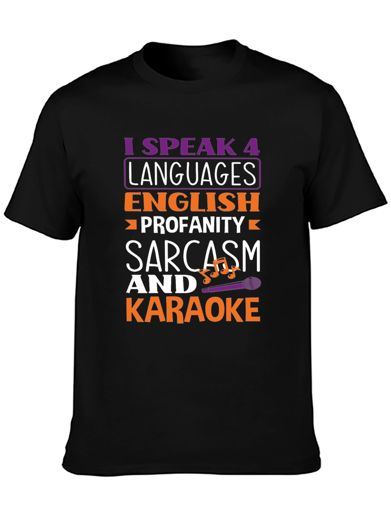I Speak 4 Languages Funny T-Shirt