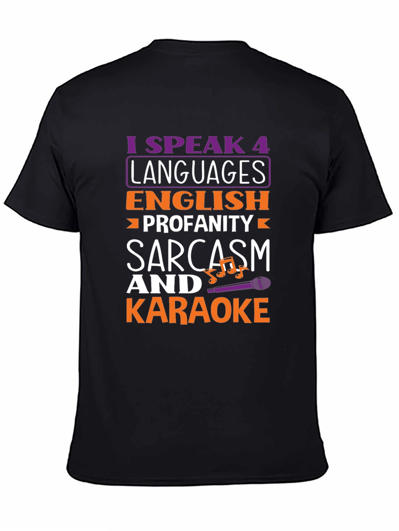 I Speak 4 Languages Funny T-Shirt