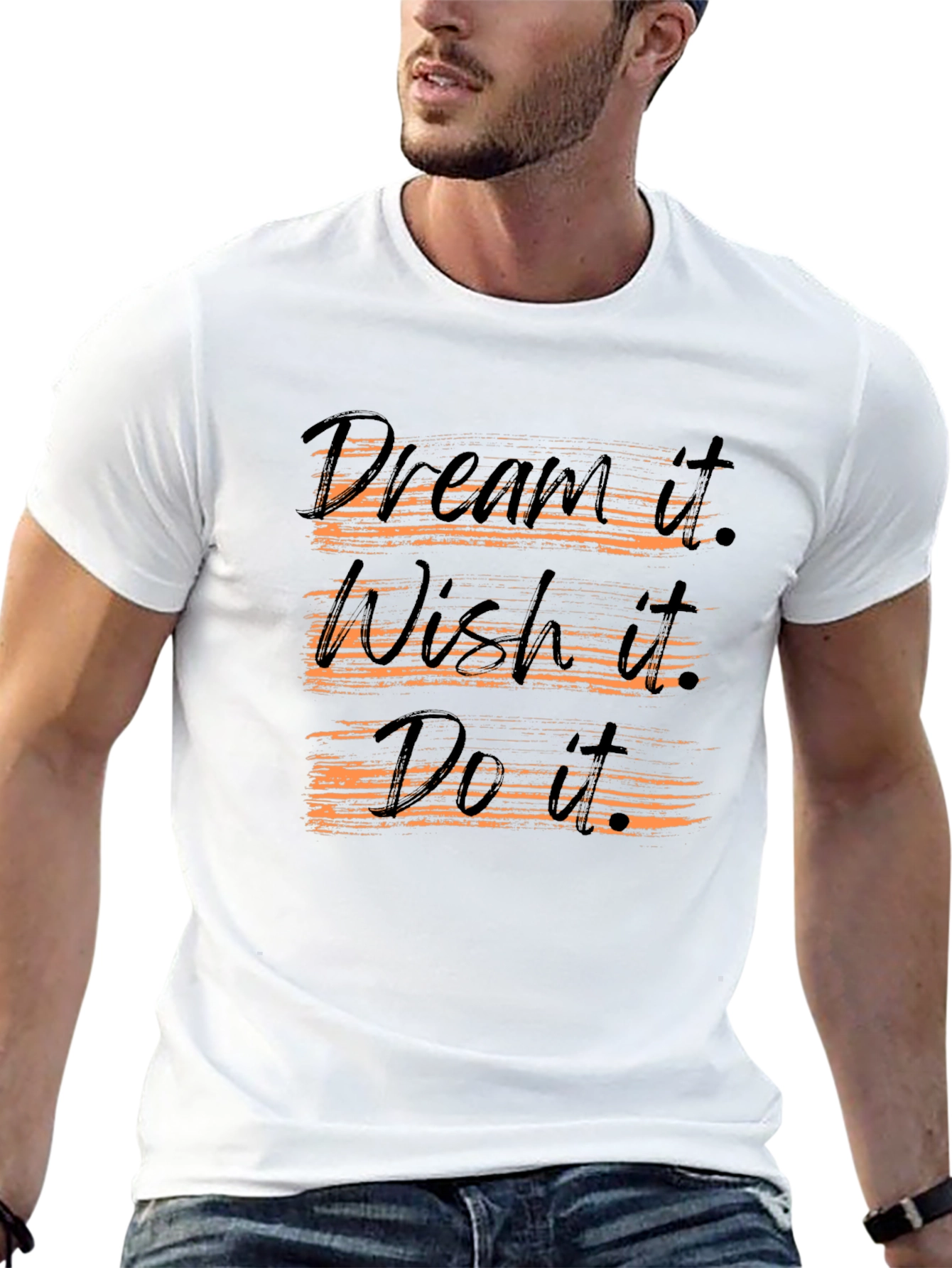Dream Wish Do T-Shirt - Motivational Graphic Tee