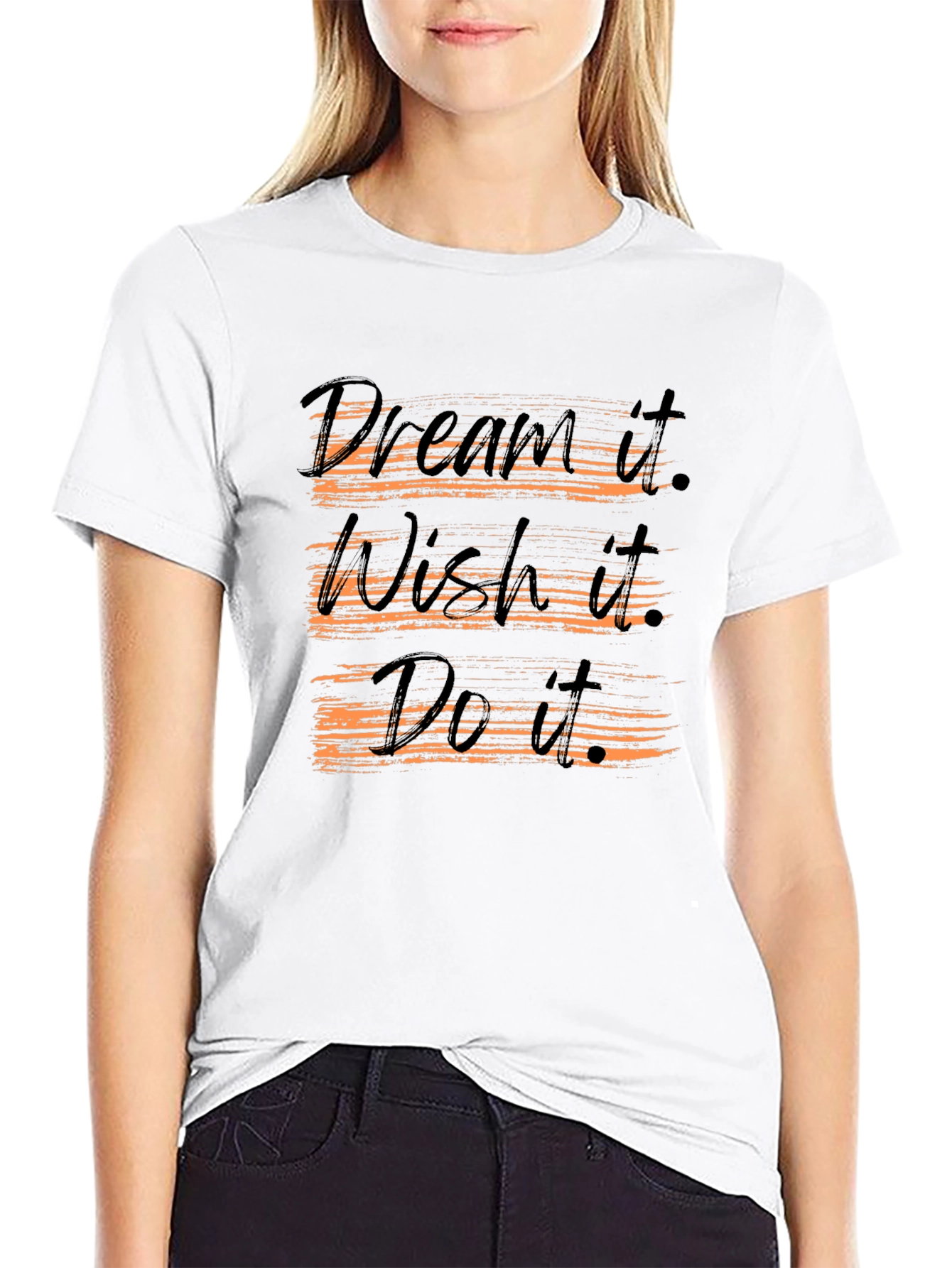 Dream Wish Do T-Shirt - Motivational Graphic Tee