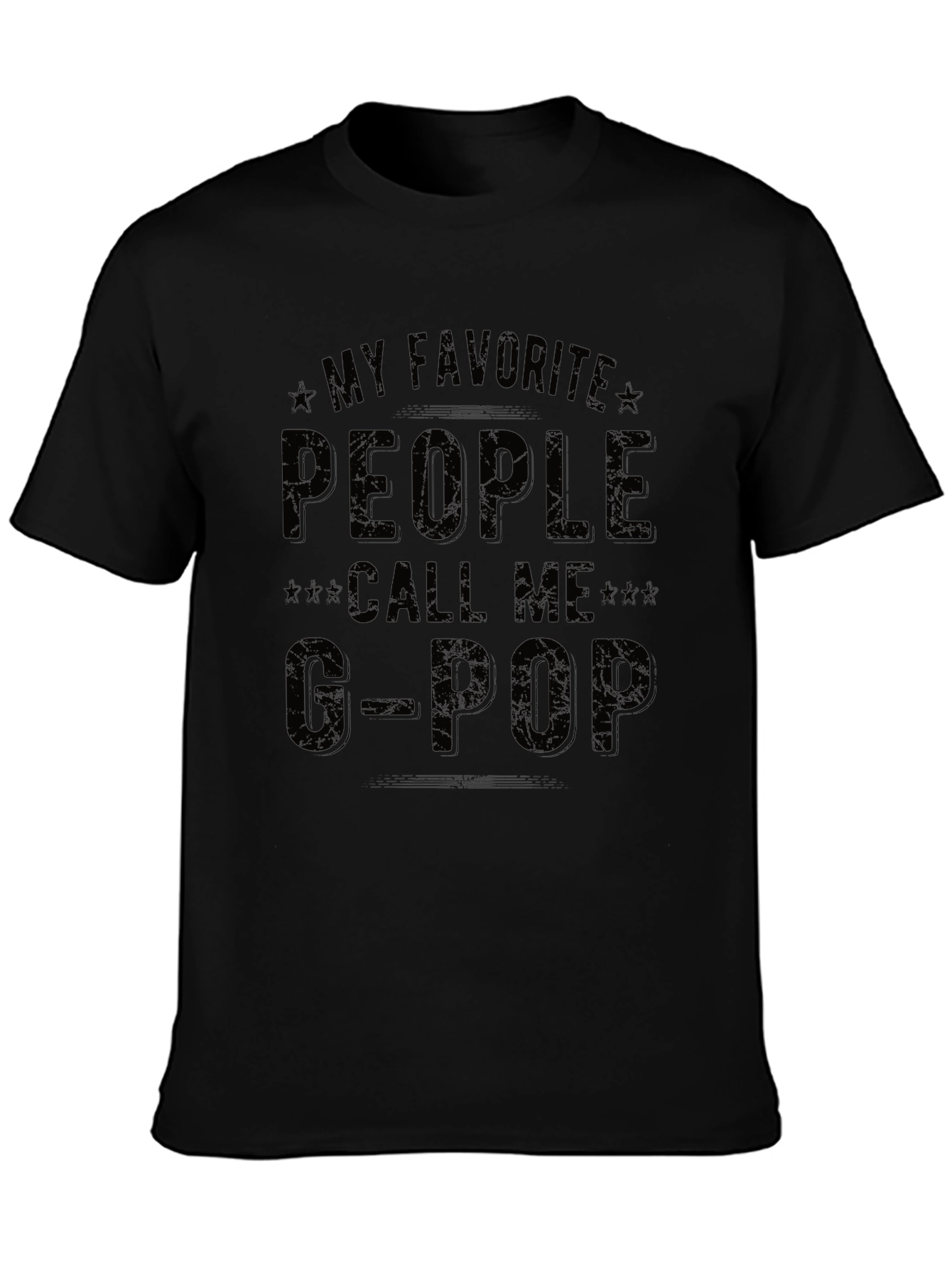 My Favorite People Call Me G-Pop Black T-Shirt