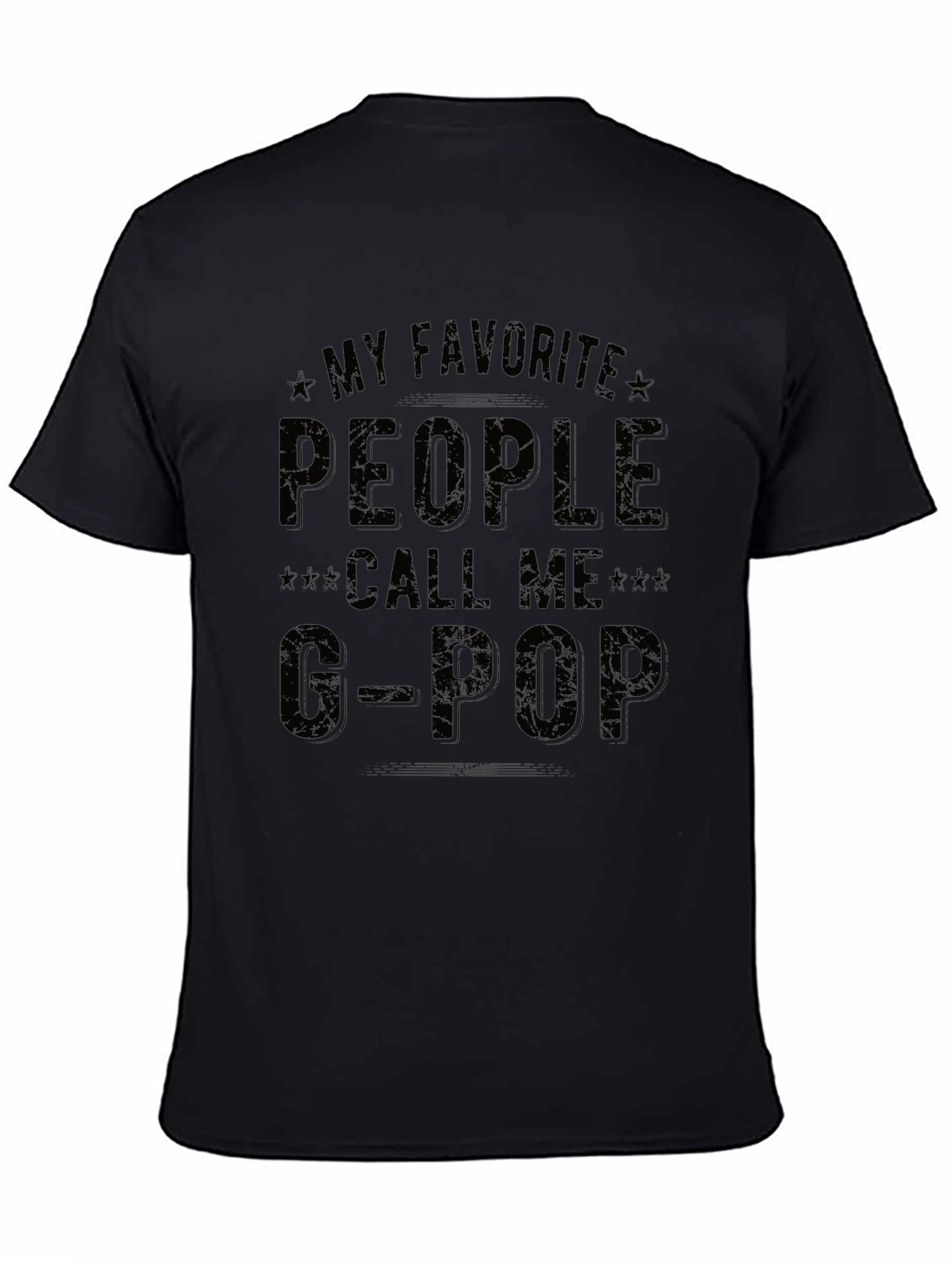 My Favorite People Call Me G-Pop Black T-Shirt