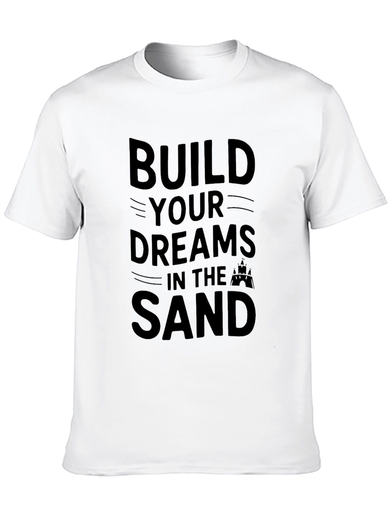 Build Your Dreams T-Shirt