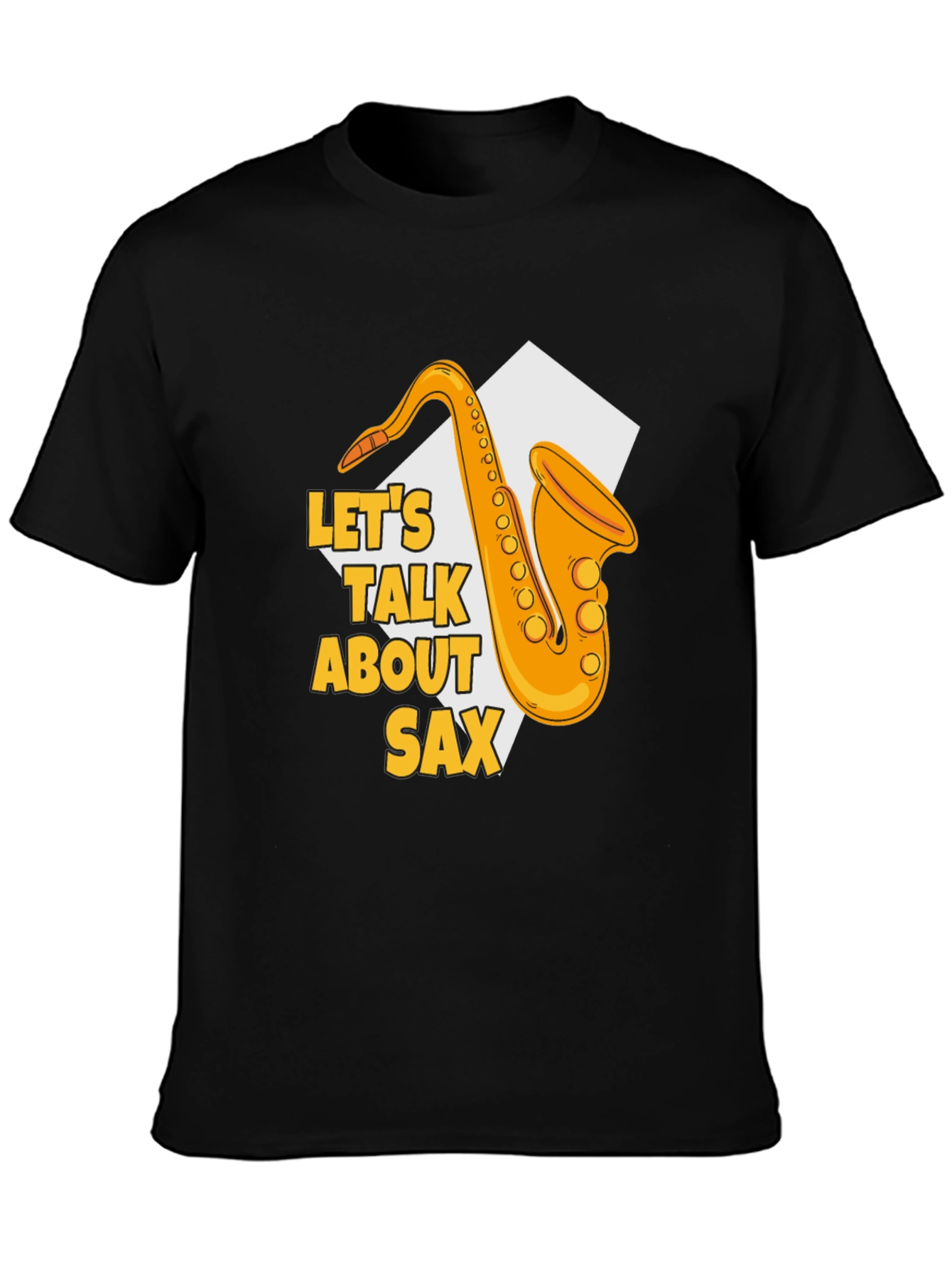 Lets Talk About Sax T-Shirt