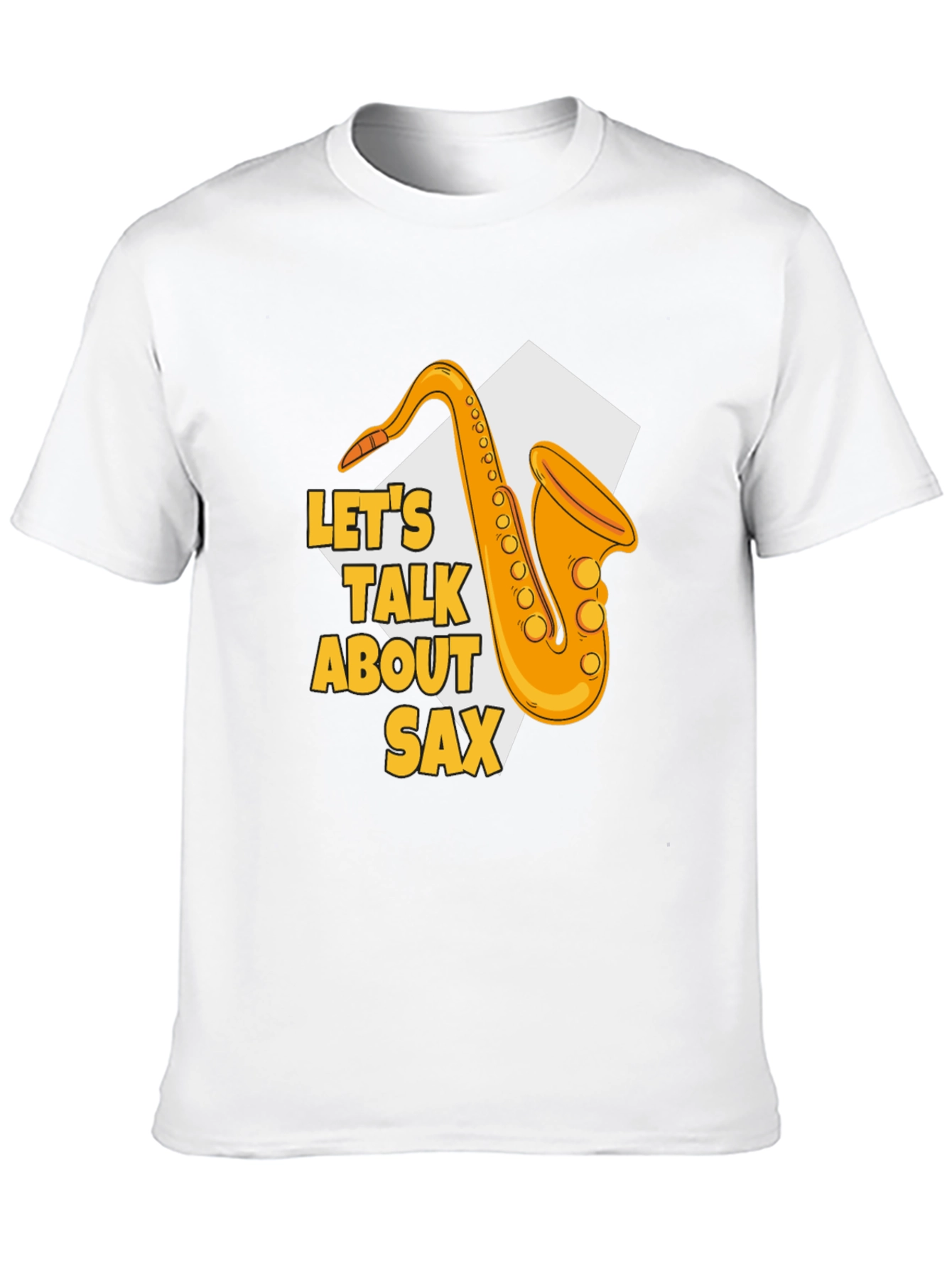 Lets Talk About Sax T-Shirt