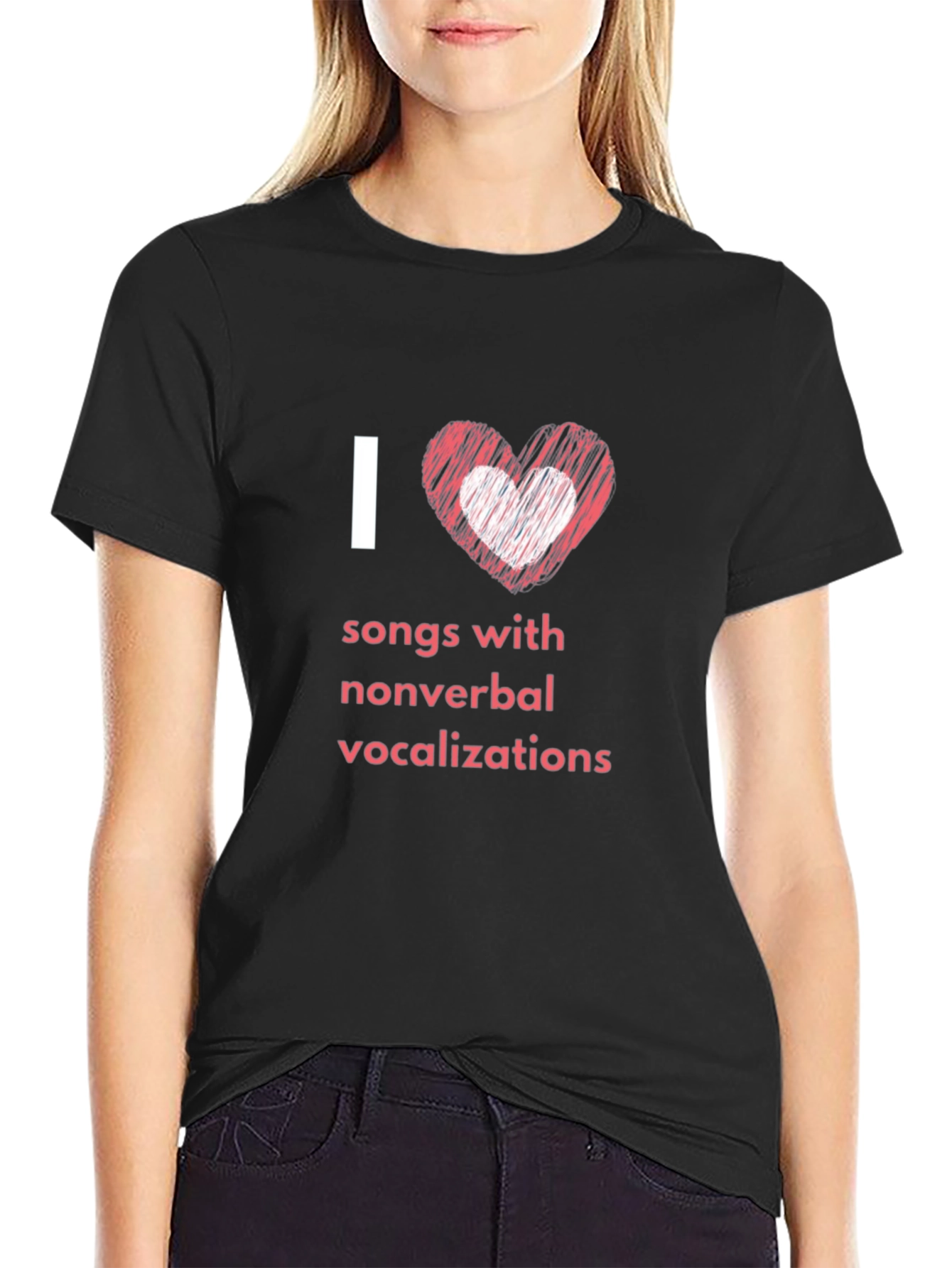 I Love Songs With Nonverbal Vocalizations T-Shirt