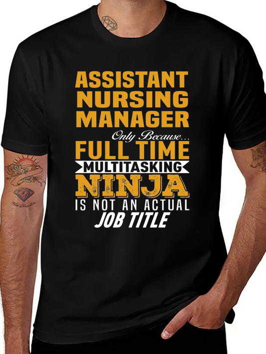 Assistant Nursing Manager Ninja T-Shirt
