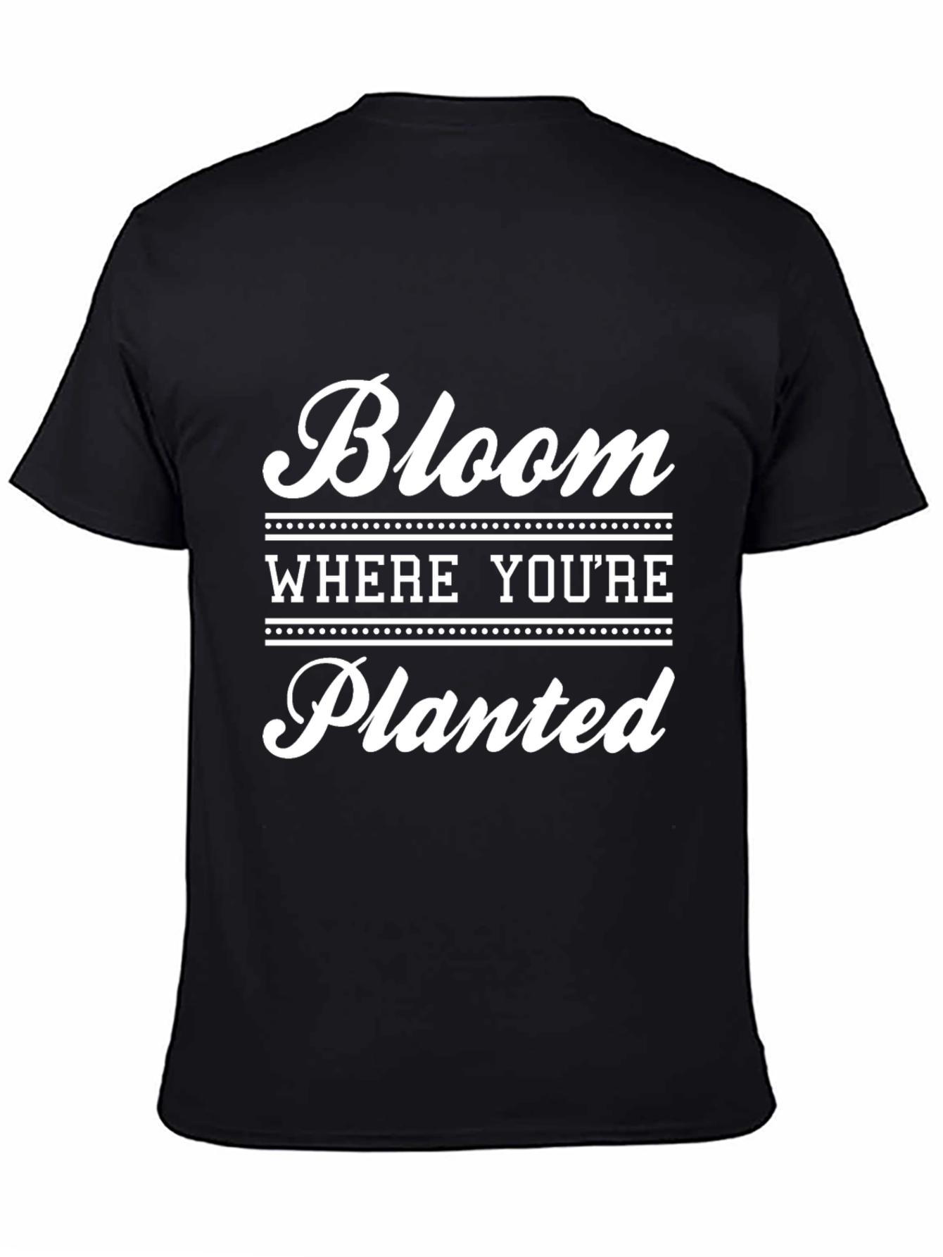Bloom Where Youre Planted Black Graphic T-Shirt
