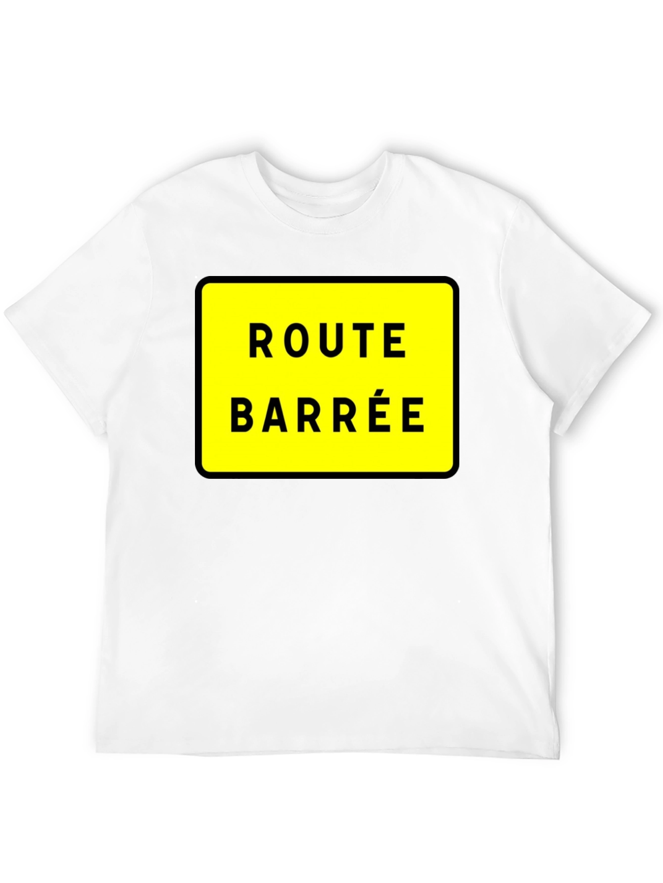 Route Barree T-Shirt - French Road Closed Sign Tee