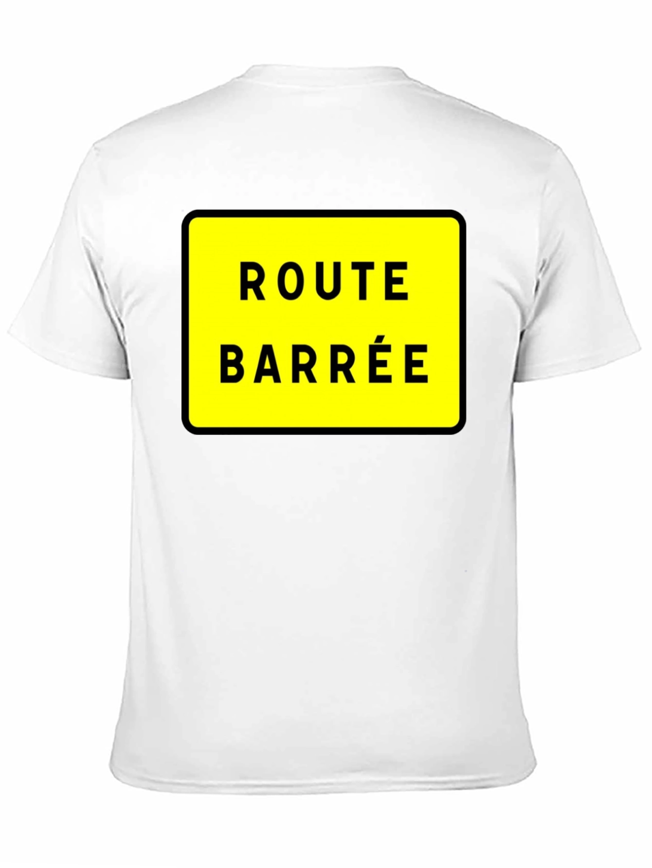 Route Barree T-Shirt - French Road Closed Sign Tee
