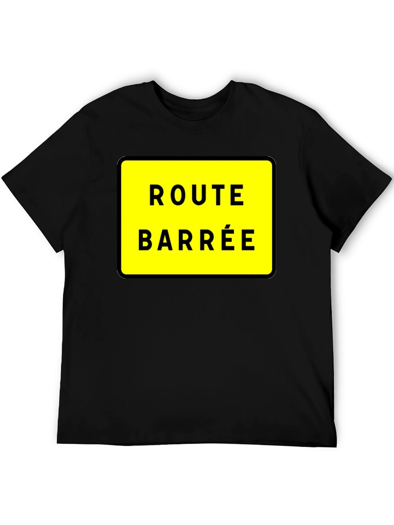 Route Barree T-Shirt - French Road Closed Sign Tee
