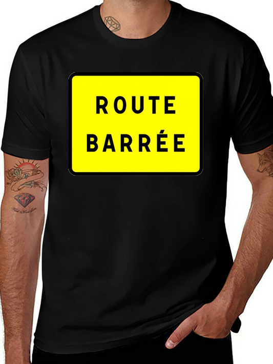 Route Barree T-Shirt - French Road Closed Sign Tee