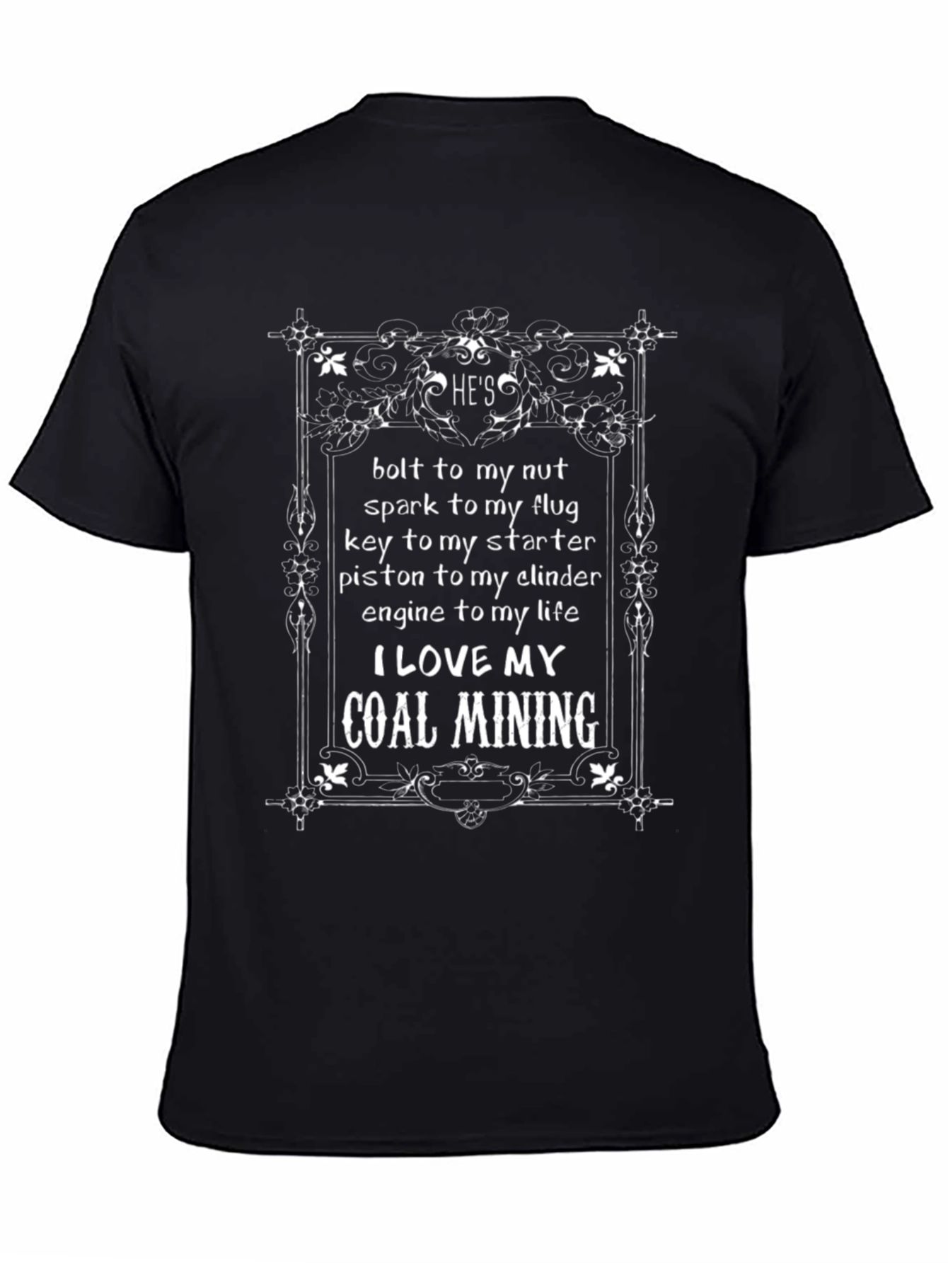 Coal Mining Romance T-Shirt