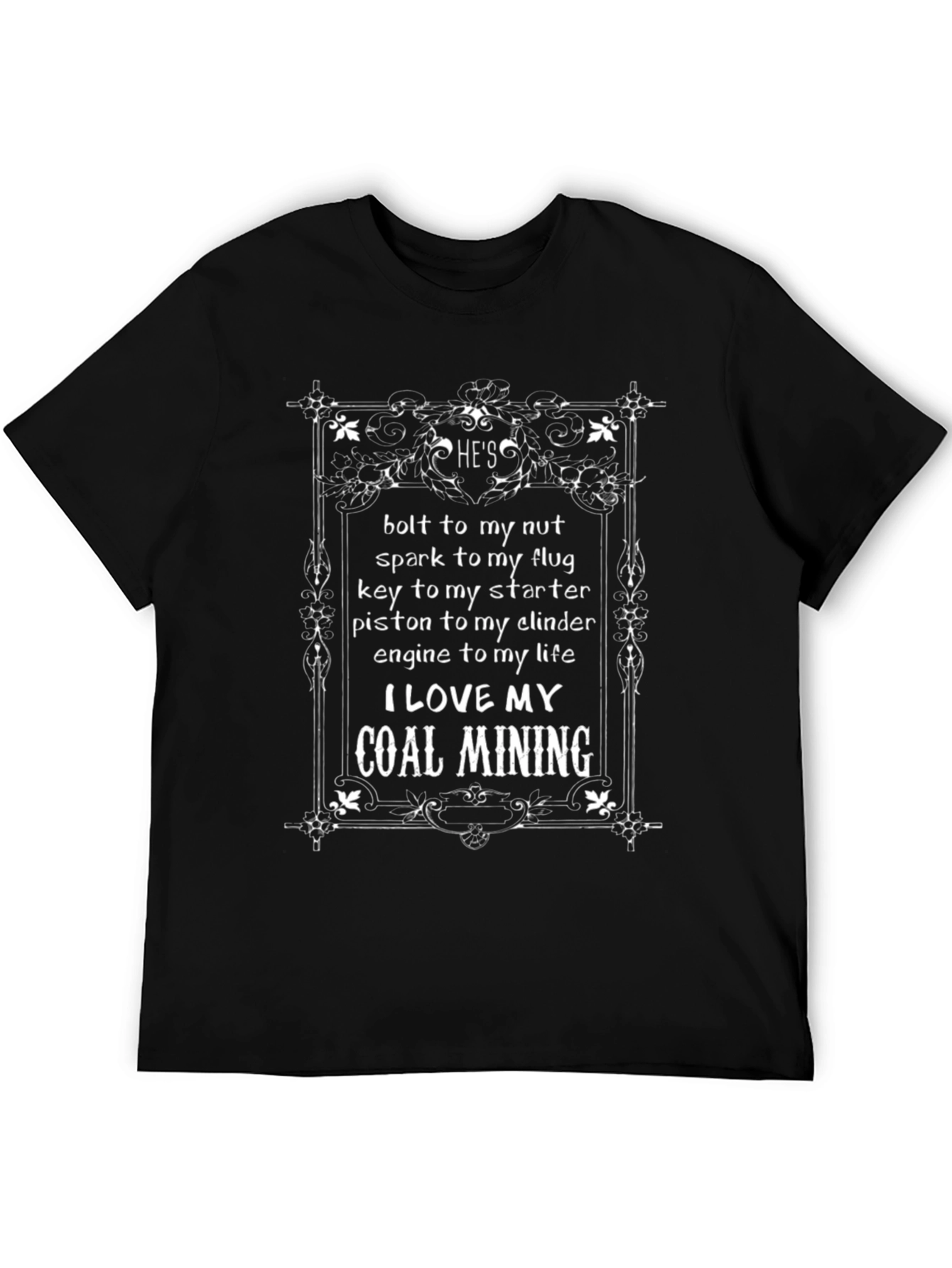 Coal Mining Romance T-Shirt