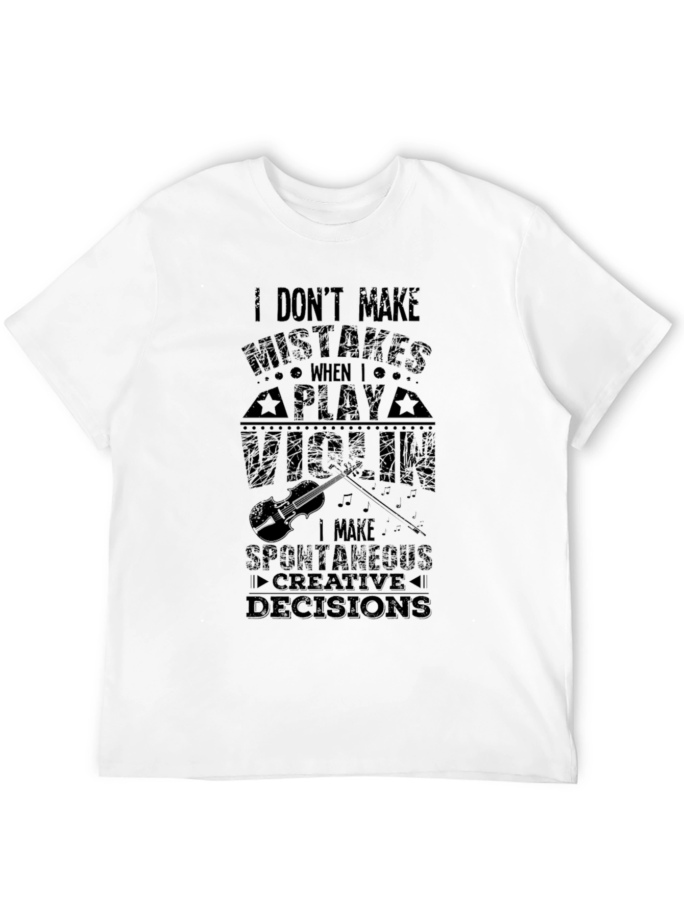 Violin Player Humor T-Shirt - Spontaneous Decisions