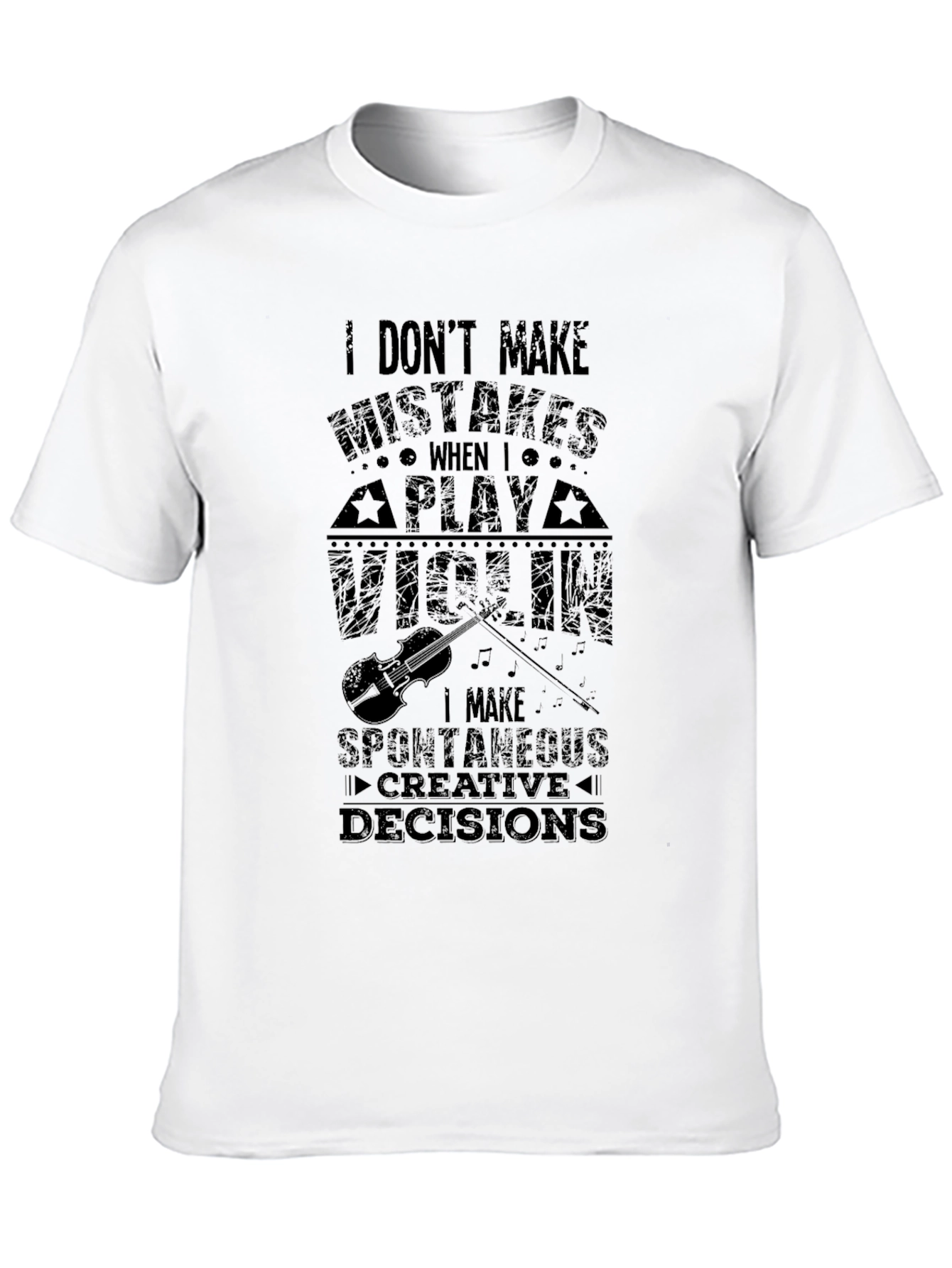 Violin Player Humor T-Shirt - Spontaneous Decisions