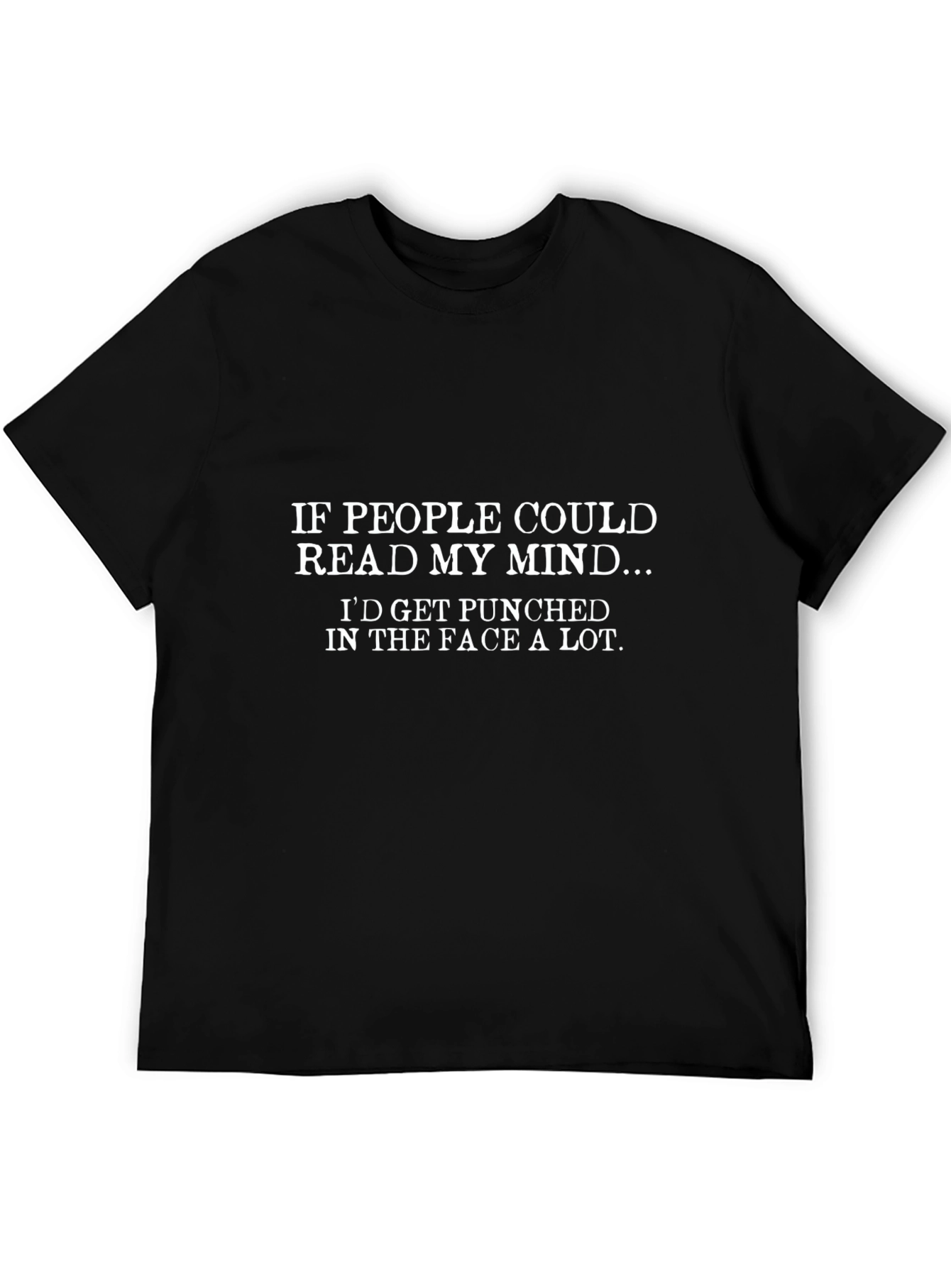 Funny Mind Reading T-Shirt: Get Punched in the Face!