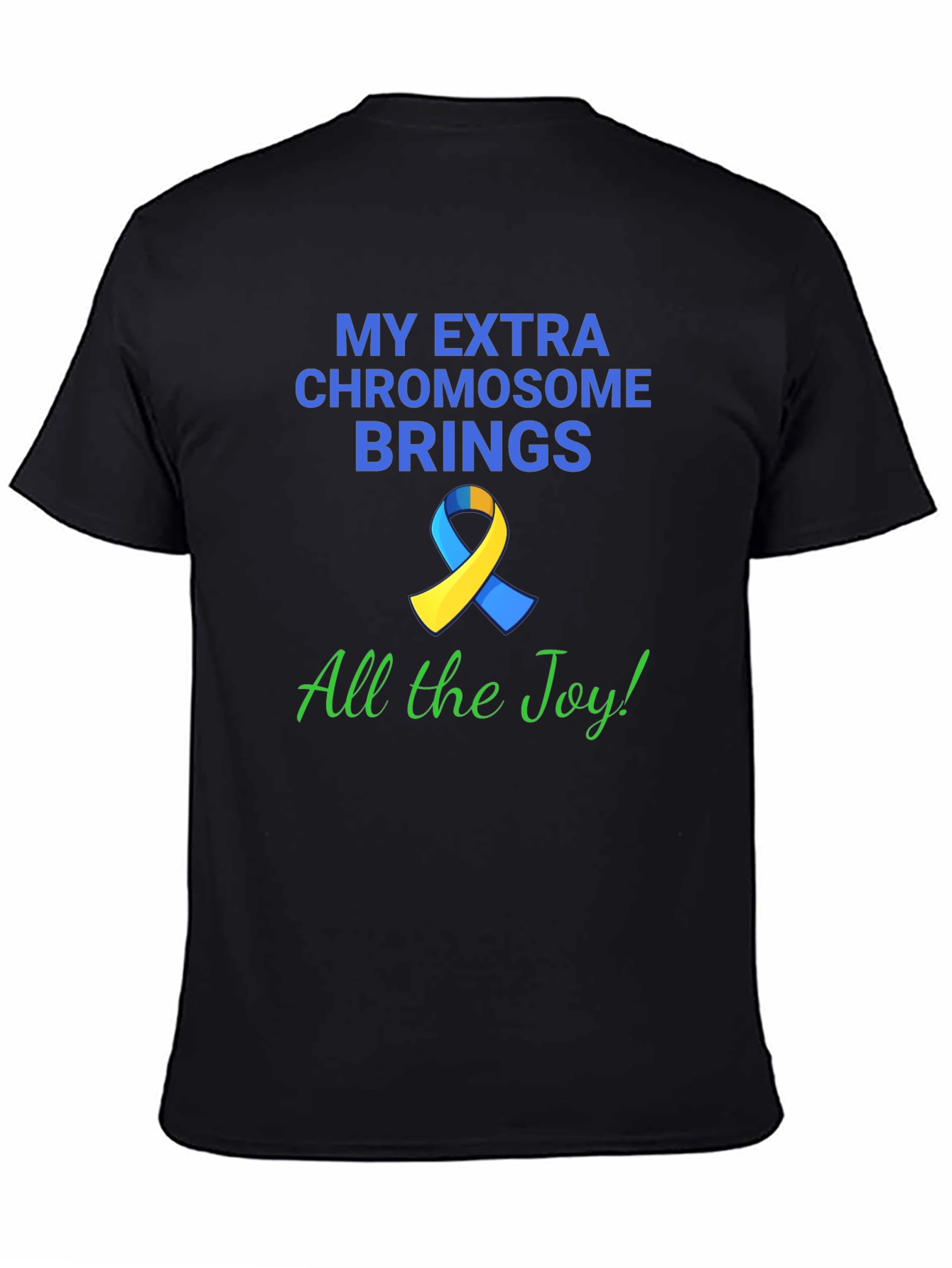 Extra Chromosome Brings Joy T-Shirt