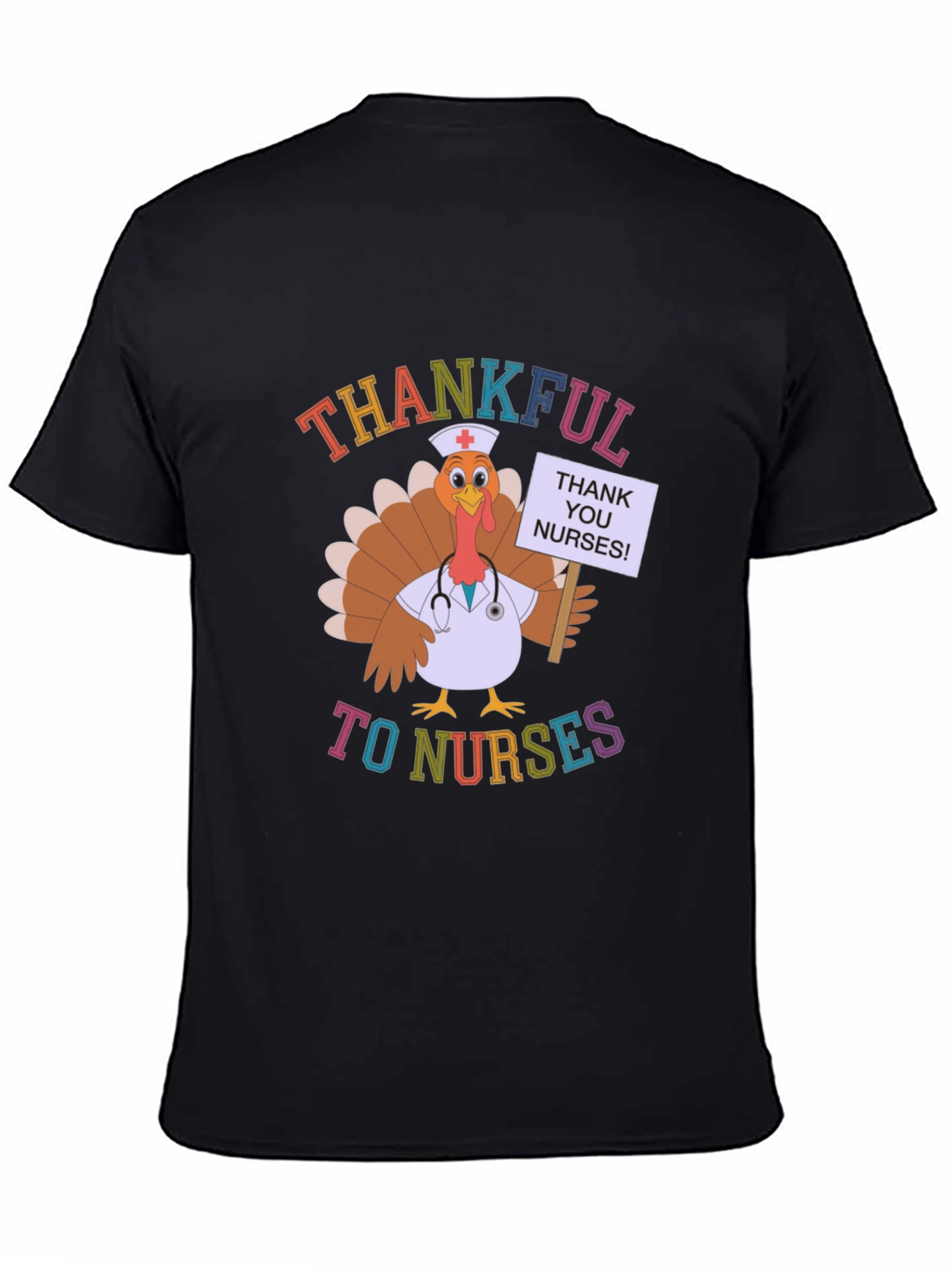 Thankful to Nurses Turkey Thanksgiving Black T-Shirt