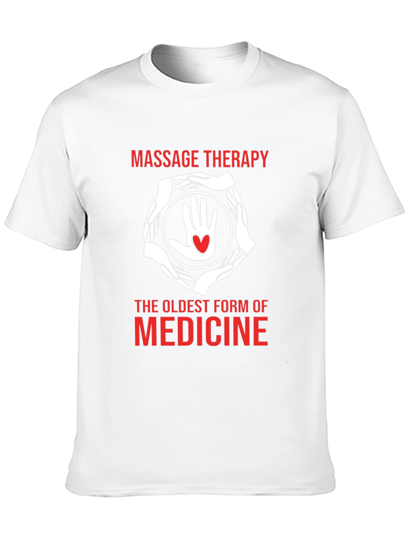 Massage Therapy T-Shirt: The Oldest Medicine