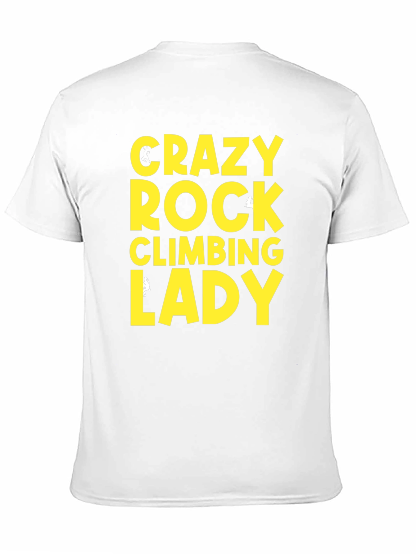 Crazy Rock Climbing Lady Graphic T-Shirt