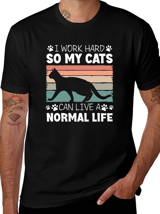 I Work Hard So My Cats T-Shirt