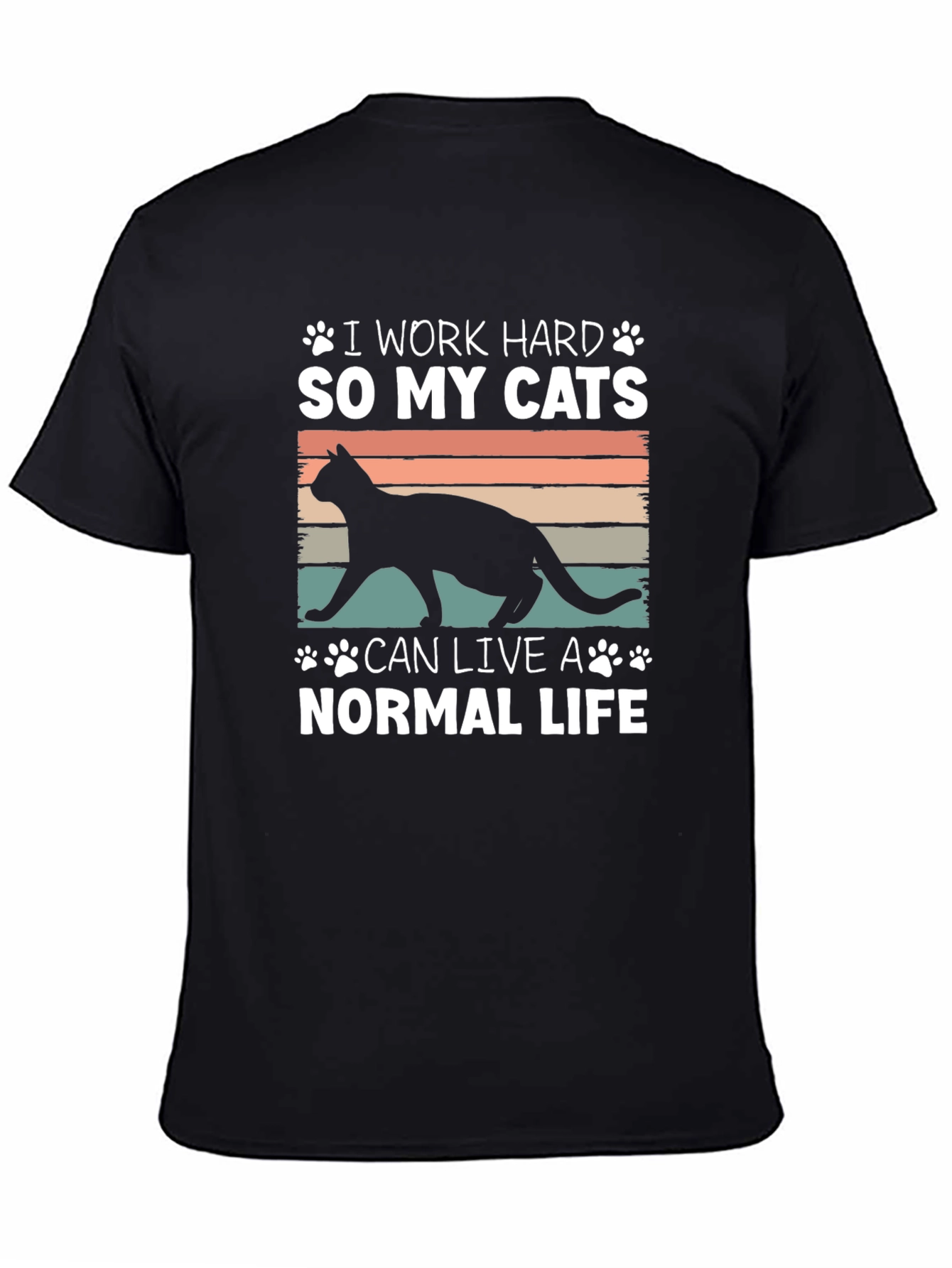 I Work Hard So My Cats T-Shirt